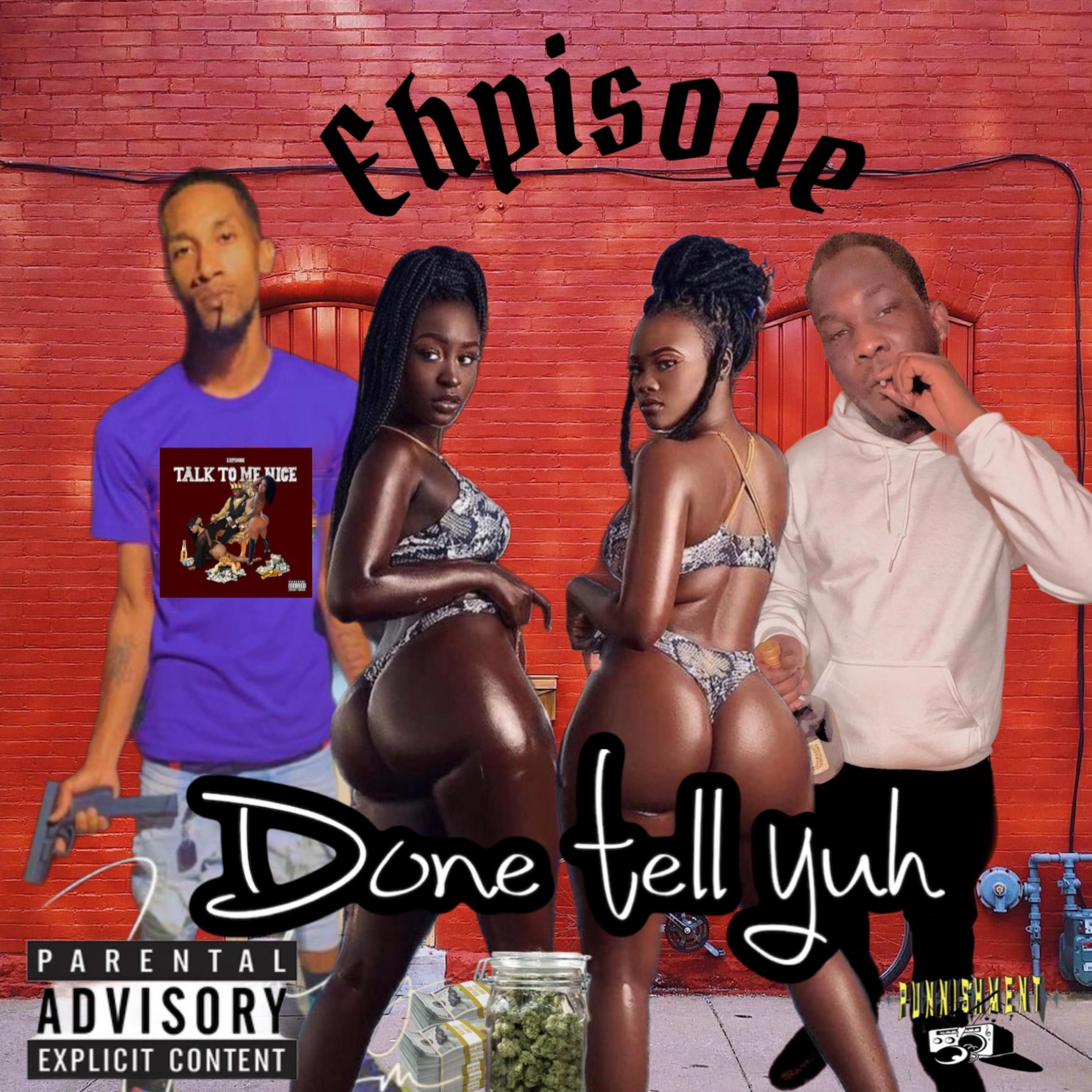 Done Tell Yuh artwork