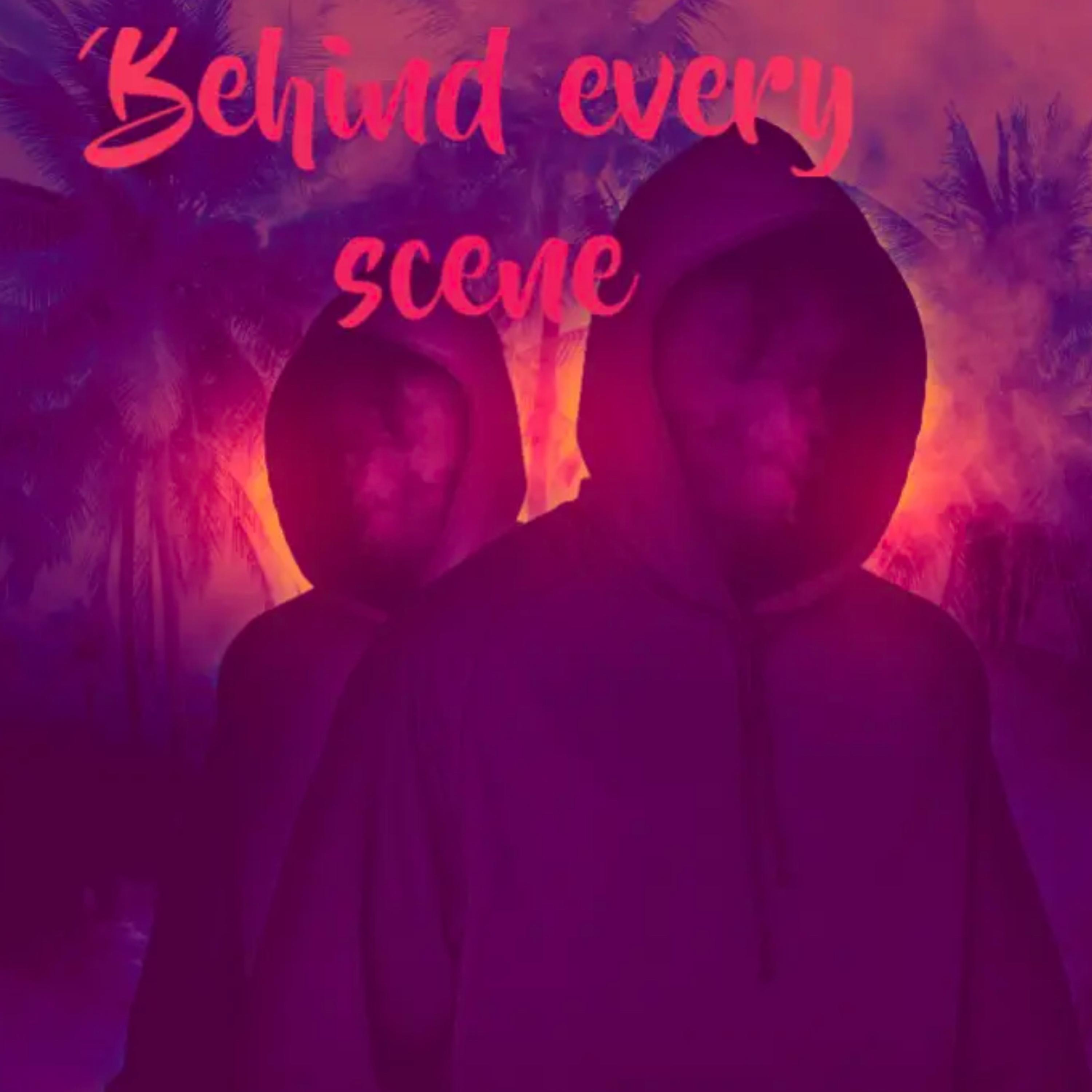 Behind Every Scene artwork