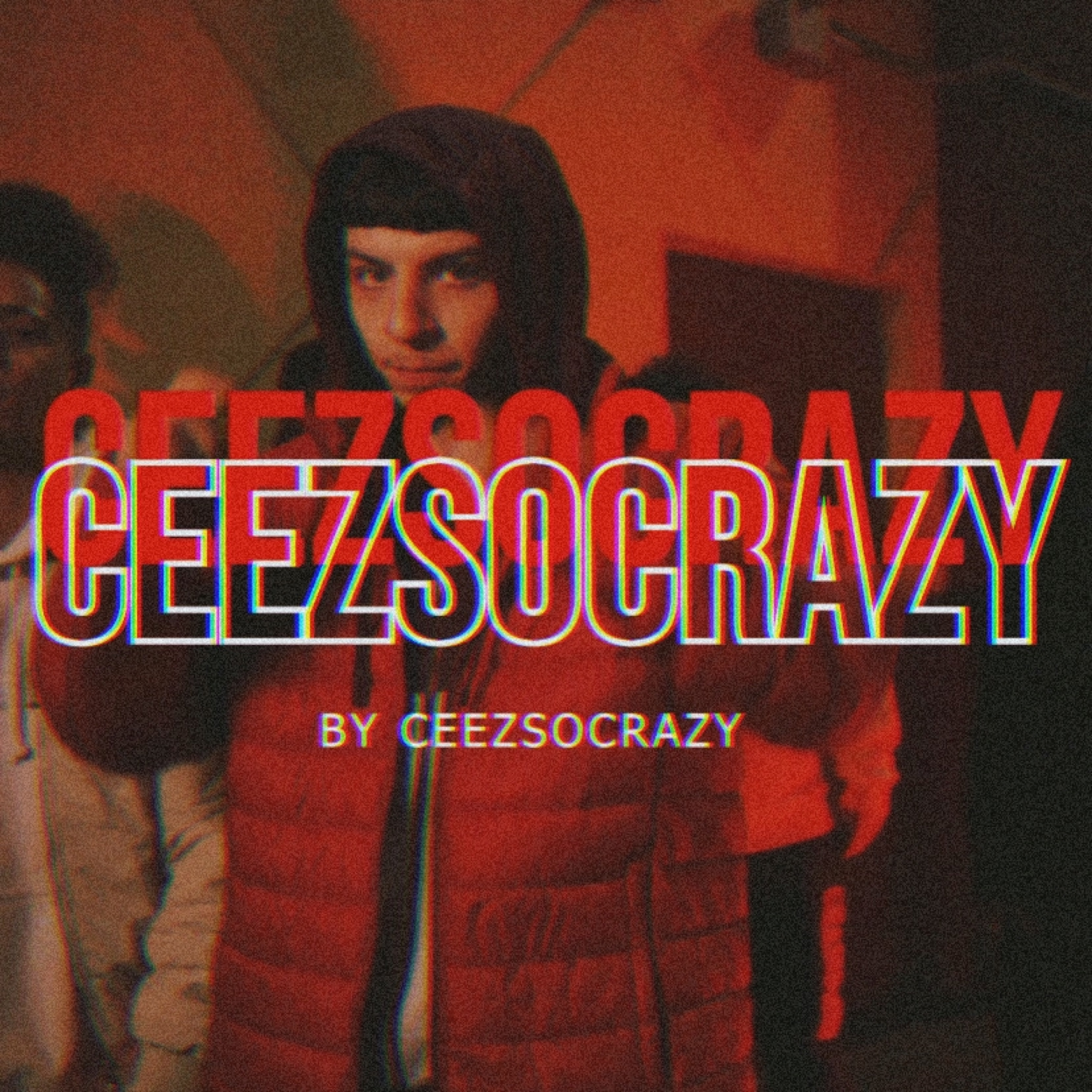 CEEZ$OCRAZY artwork