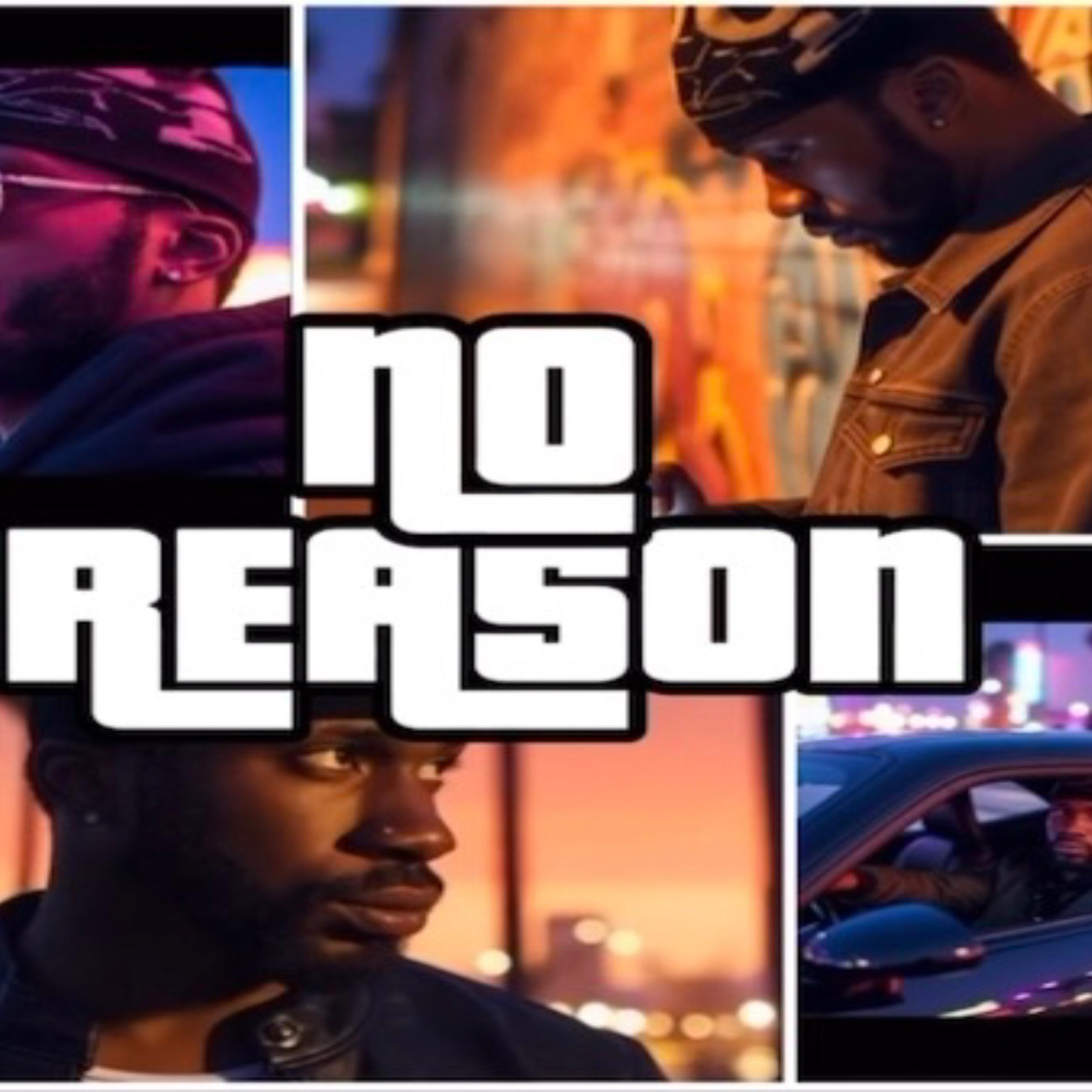 NO REASON artwork