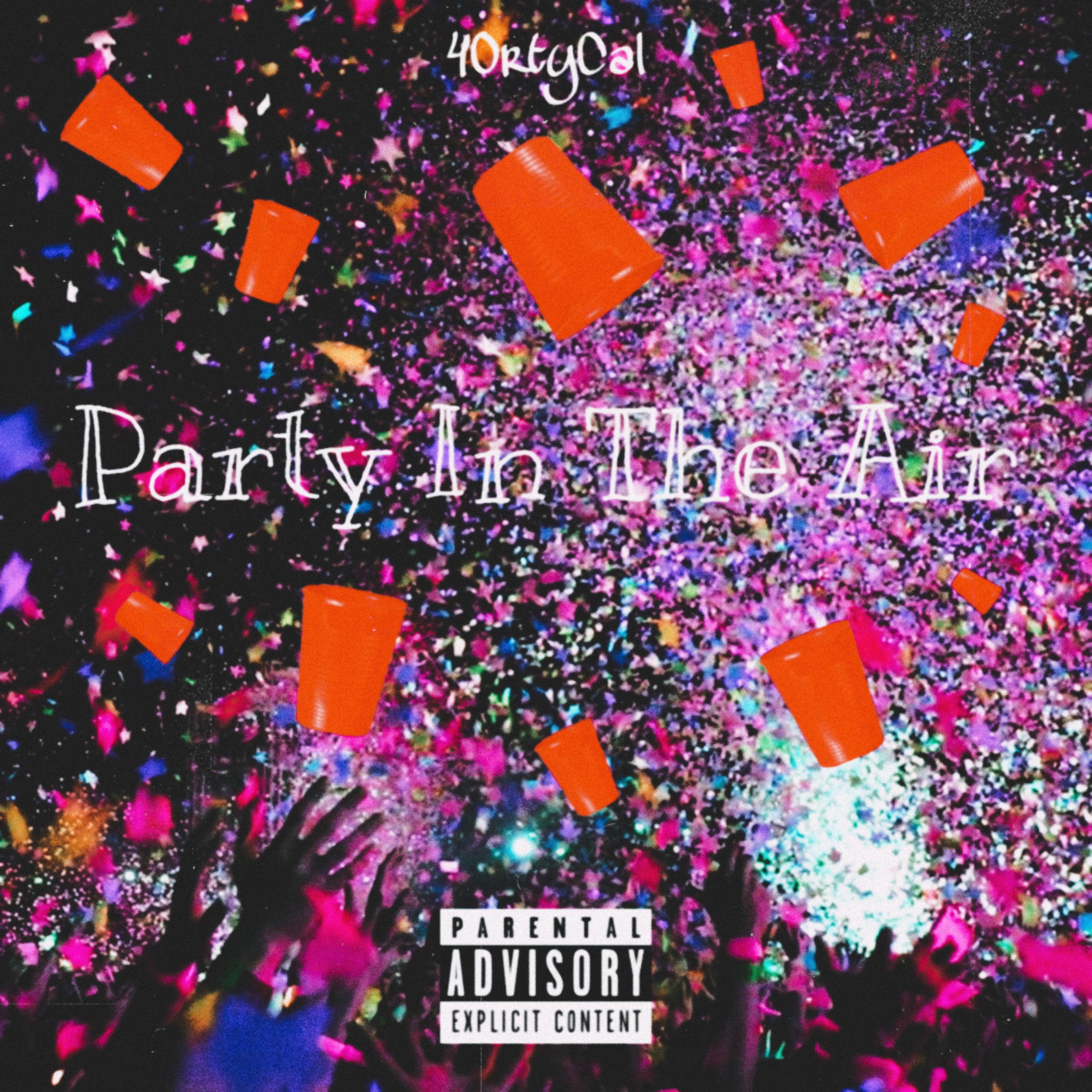 Party In The Air by 40rtyCal cover art