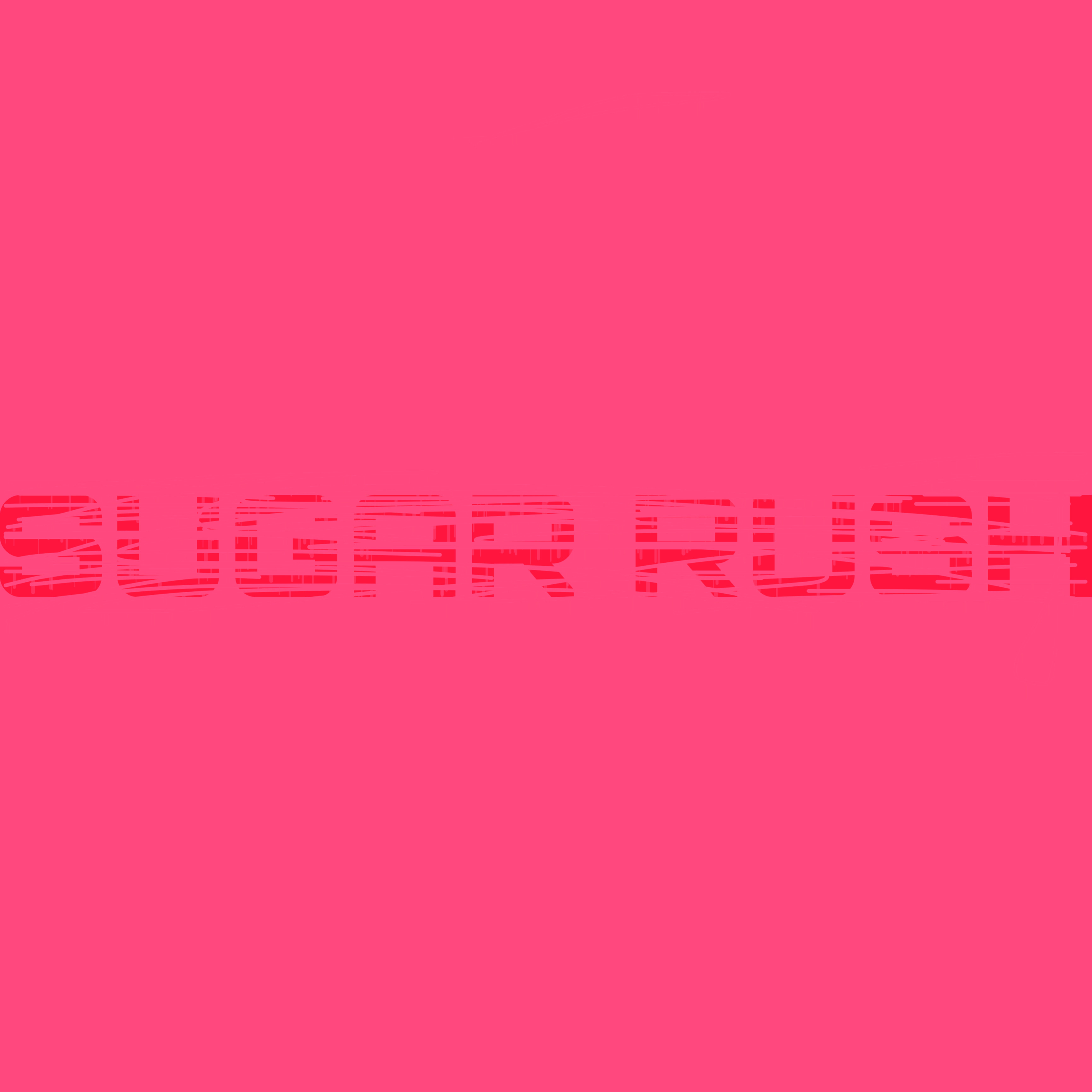 SUGAR RUSH artwork