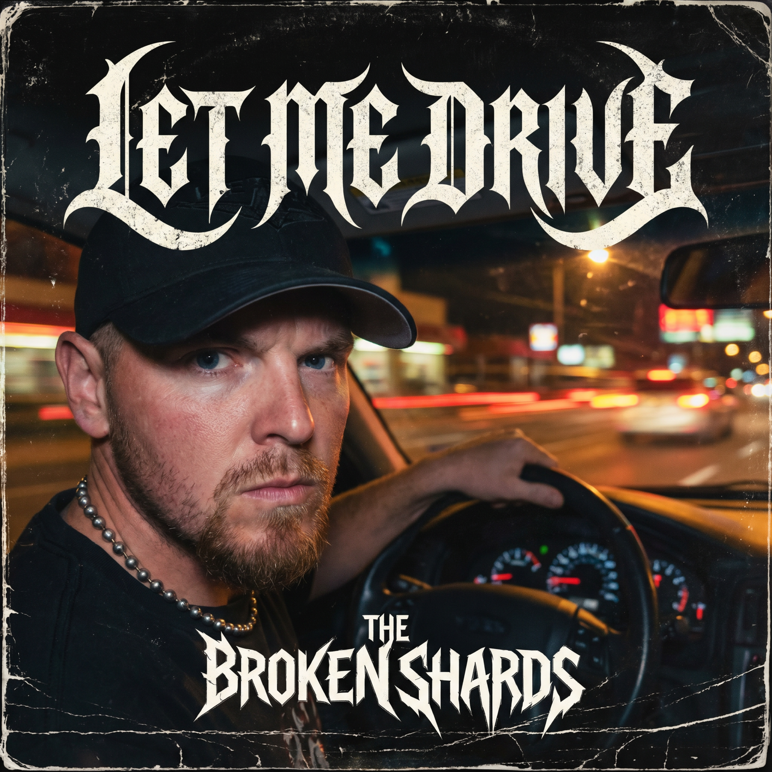 Let Me Drive by The Broken Shards cover art
