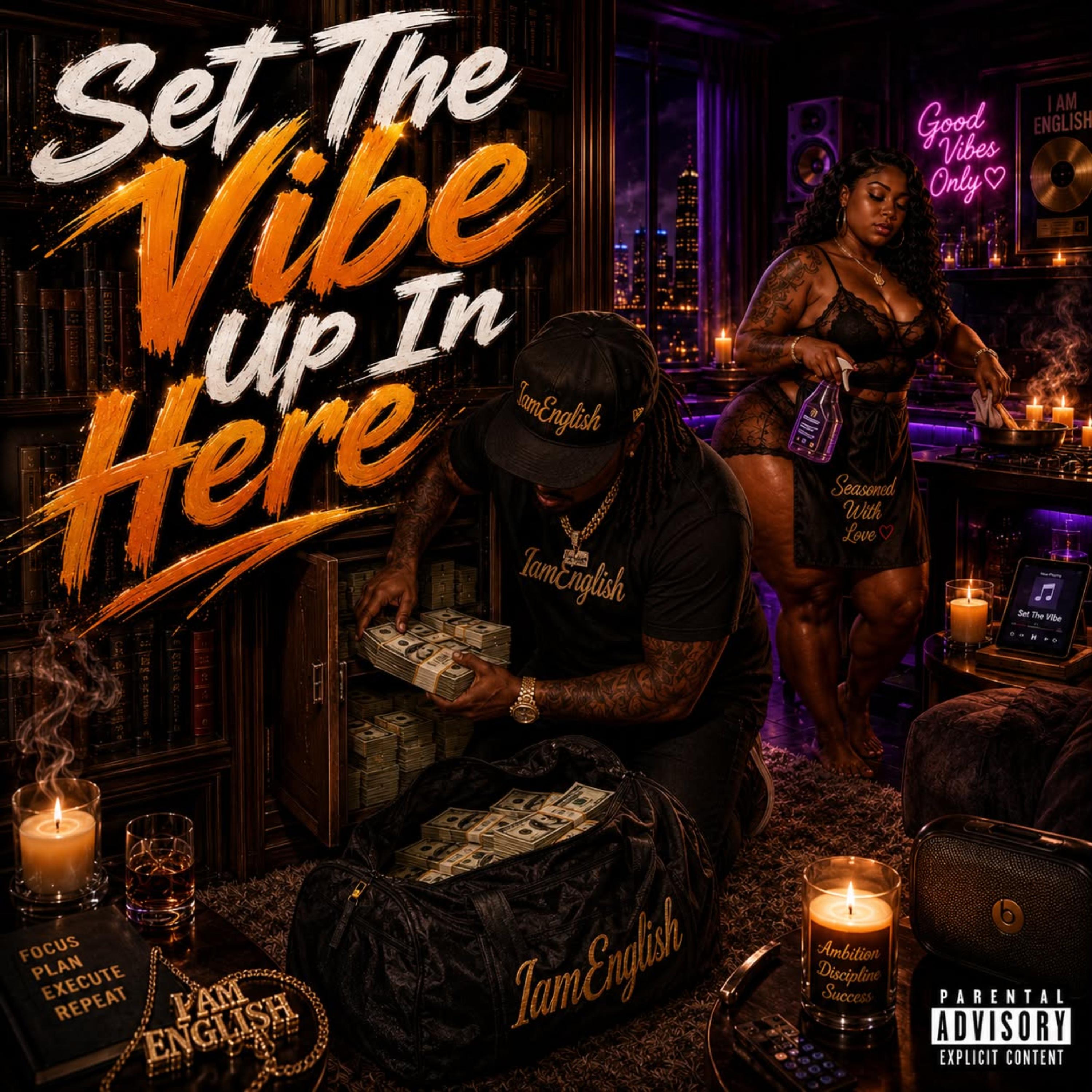 Set The Vibe Up In Here by IAmEnglish cover art