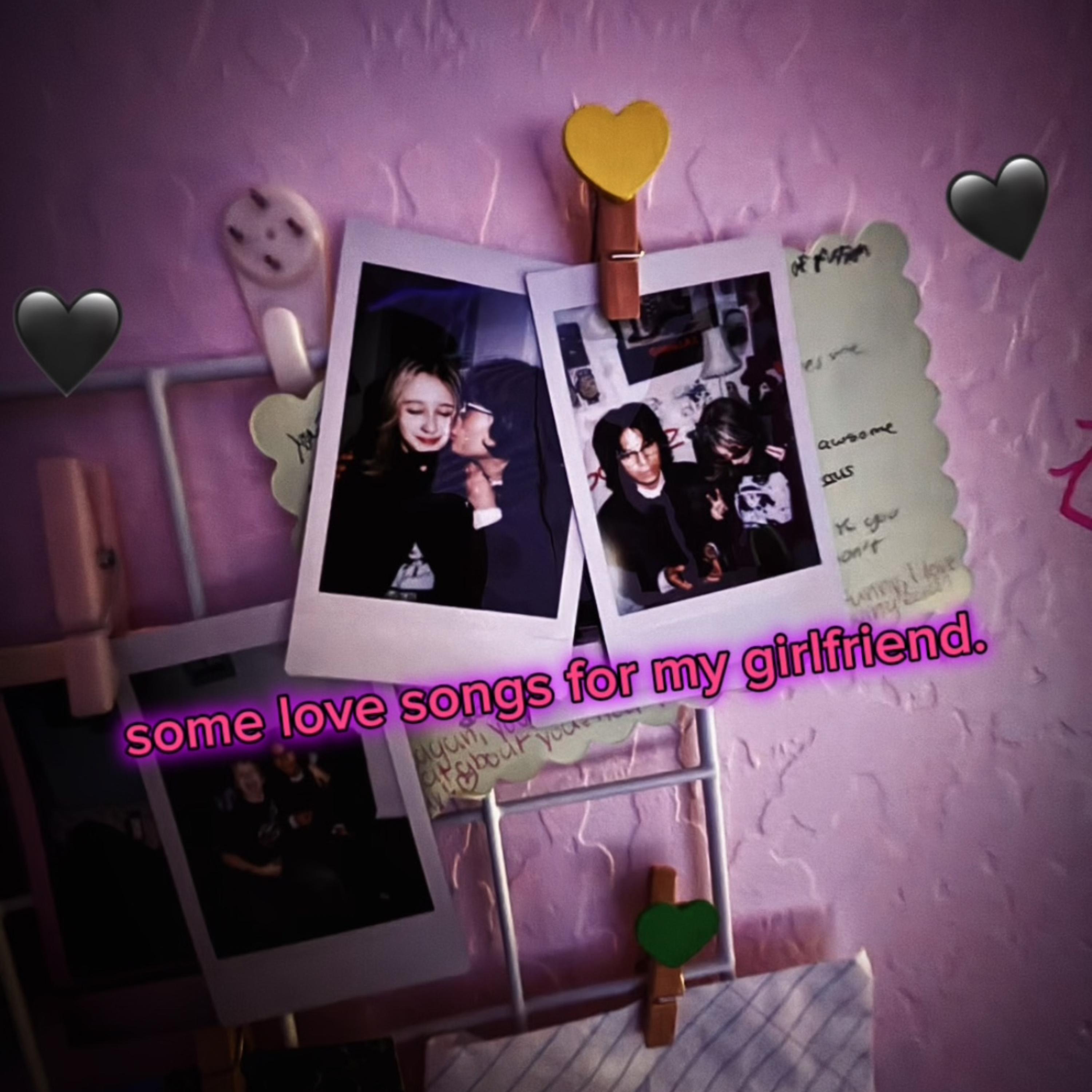 some love songs for my girlfriend. (VOL.2) artwork