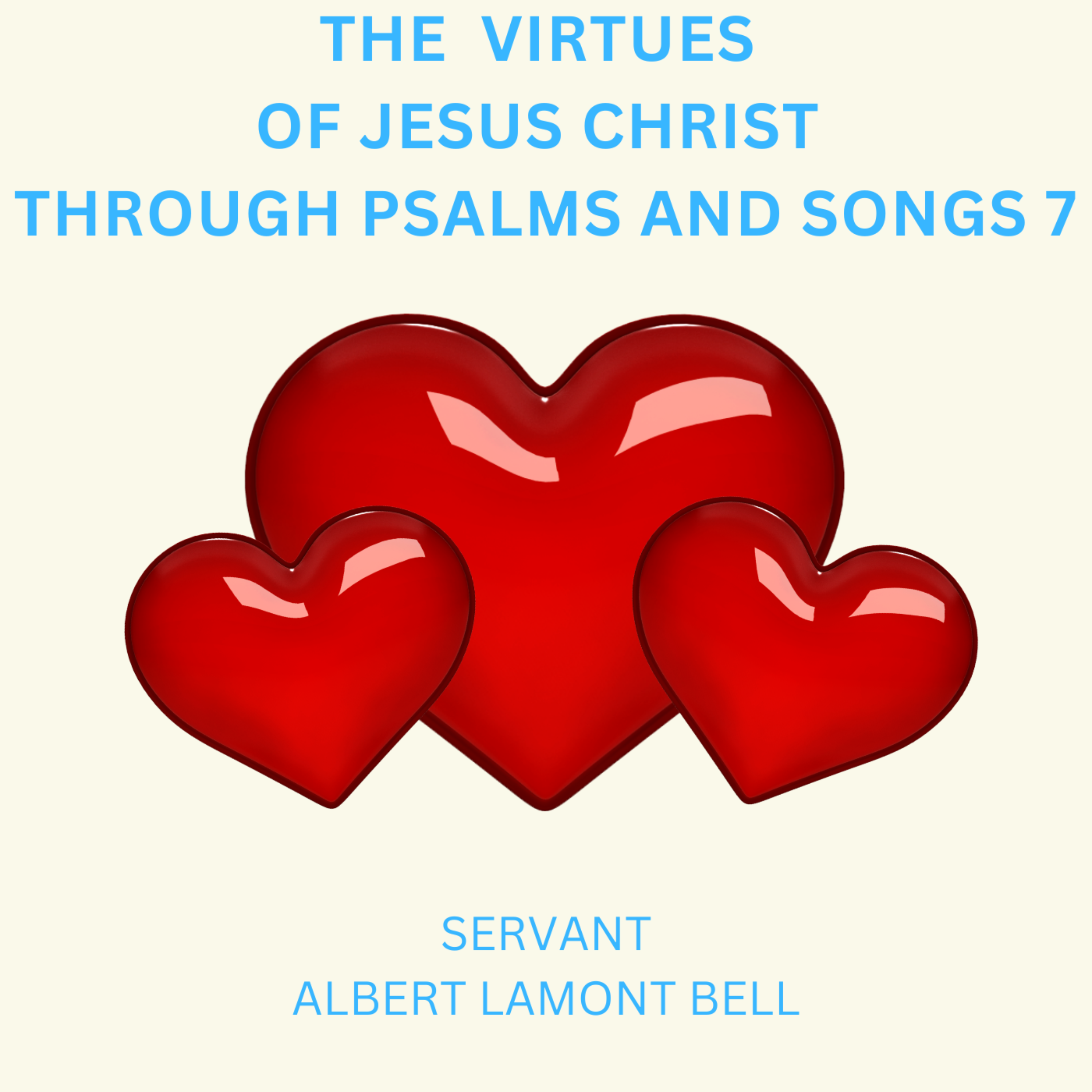 The Virtues Of Jesus Christ Through Psalms And Songs 7 artwork