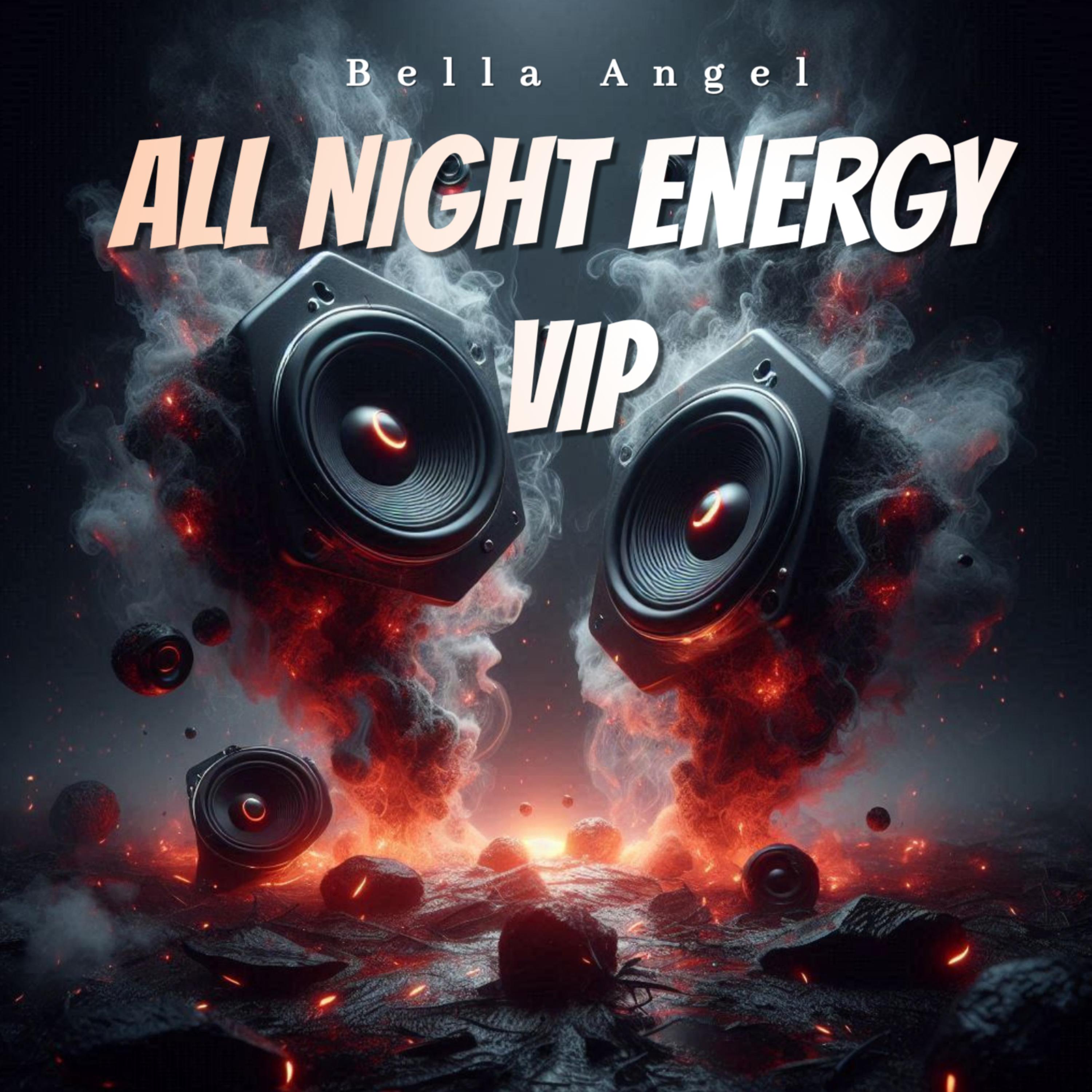 All Night Energy Vip artwork