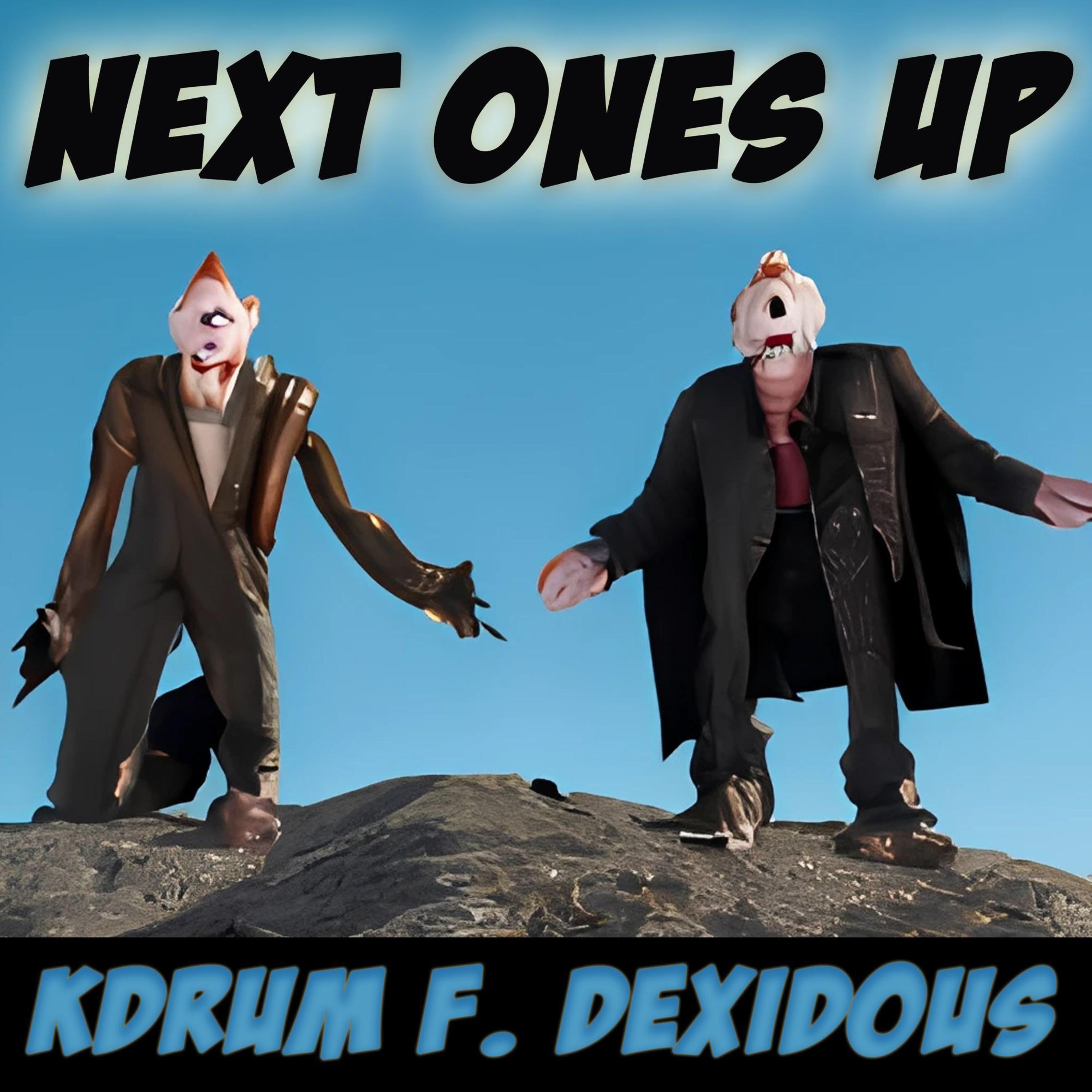 Next Ones Up artwork