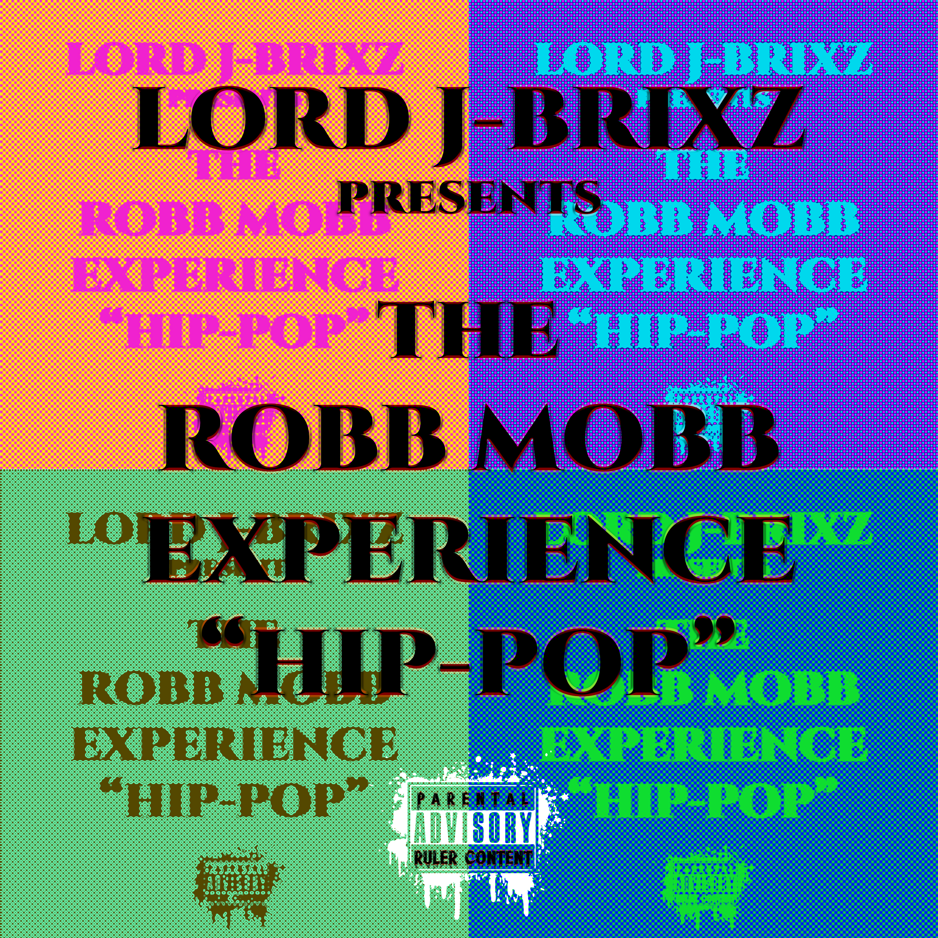 The Robb Mobb Experience Hip-Pop artwork