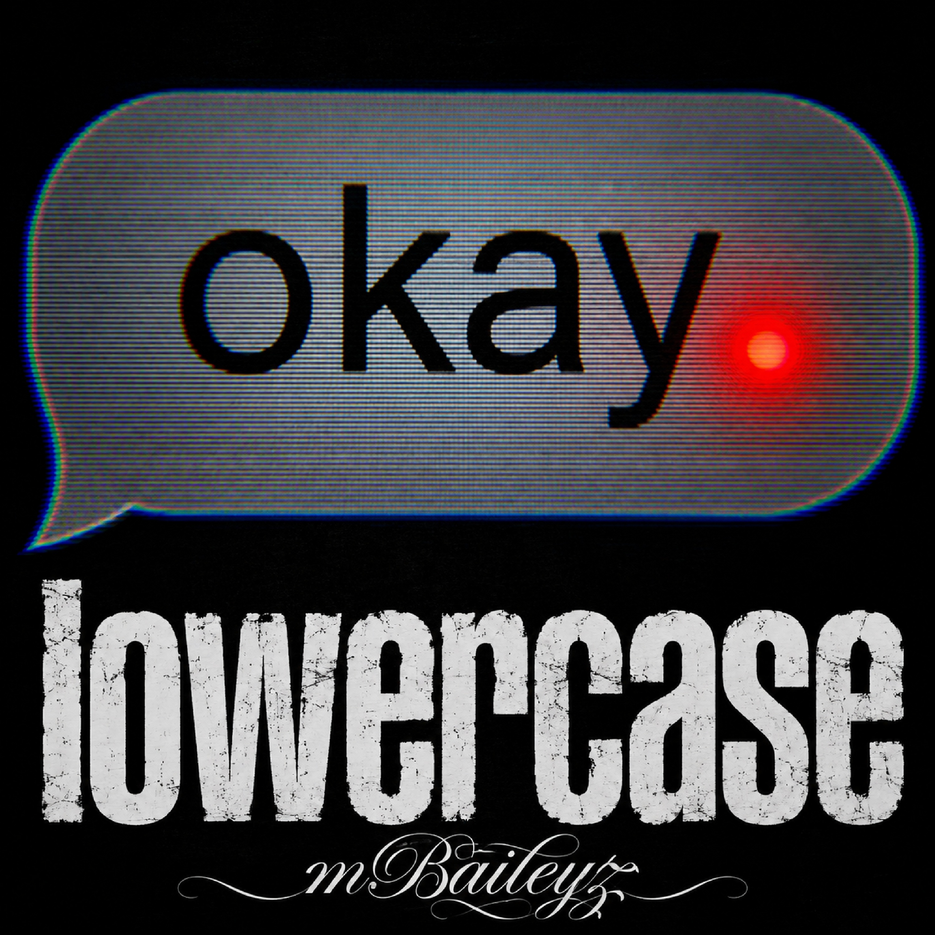 okay lowercase by mBaileyz cover art