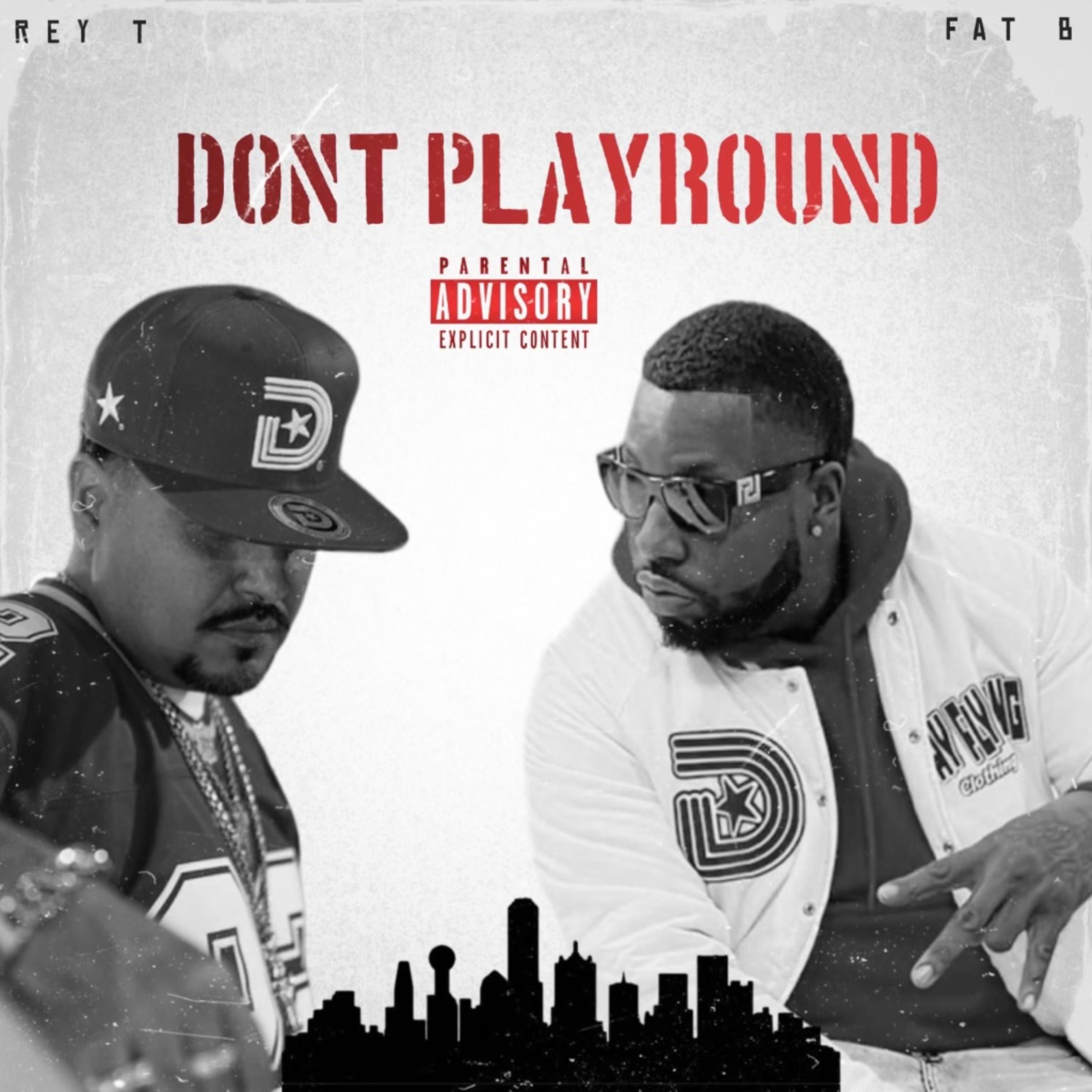 DONT PLAYROUND artwork