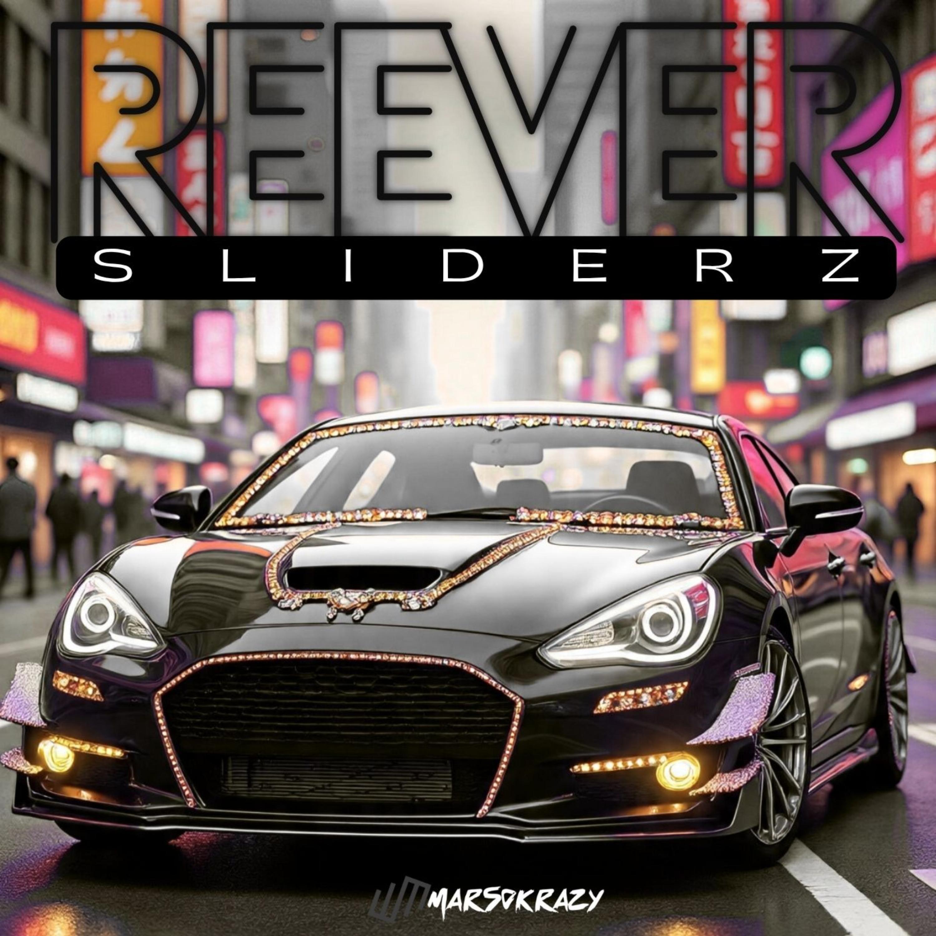 REEVER SLIDERZ artwork