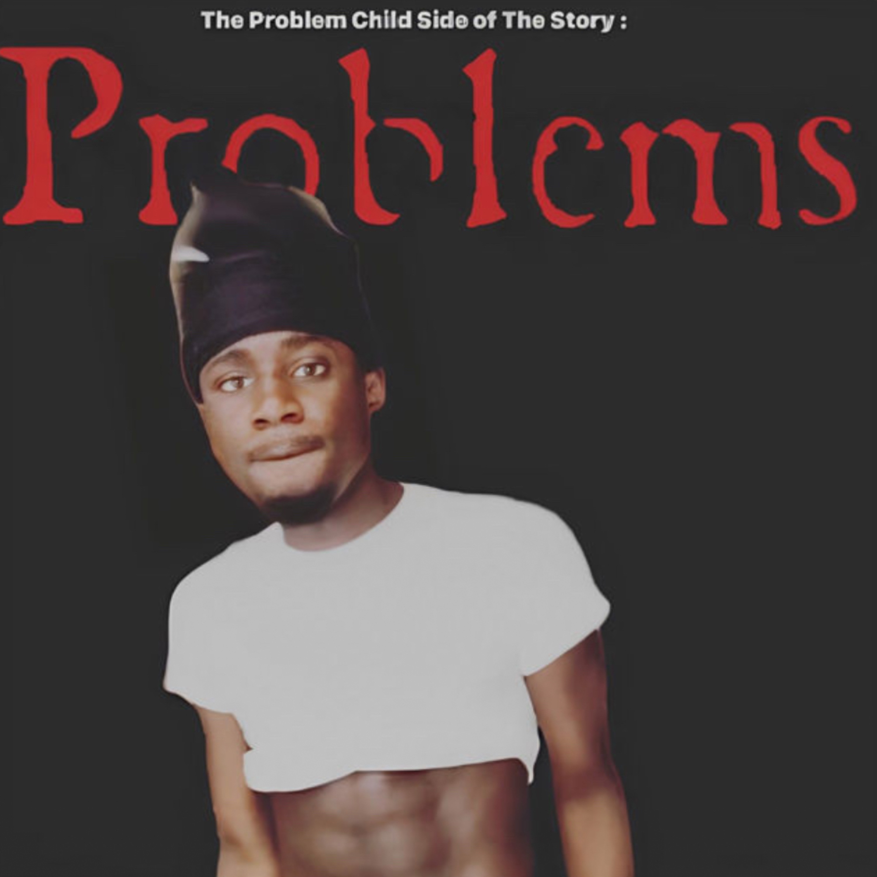 The Problem Child Side of The Story artwork
