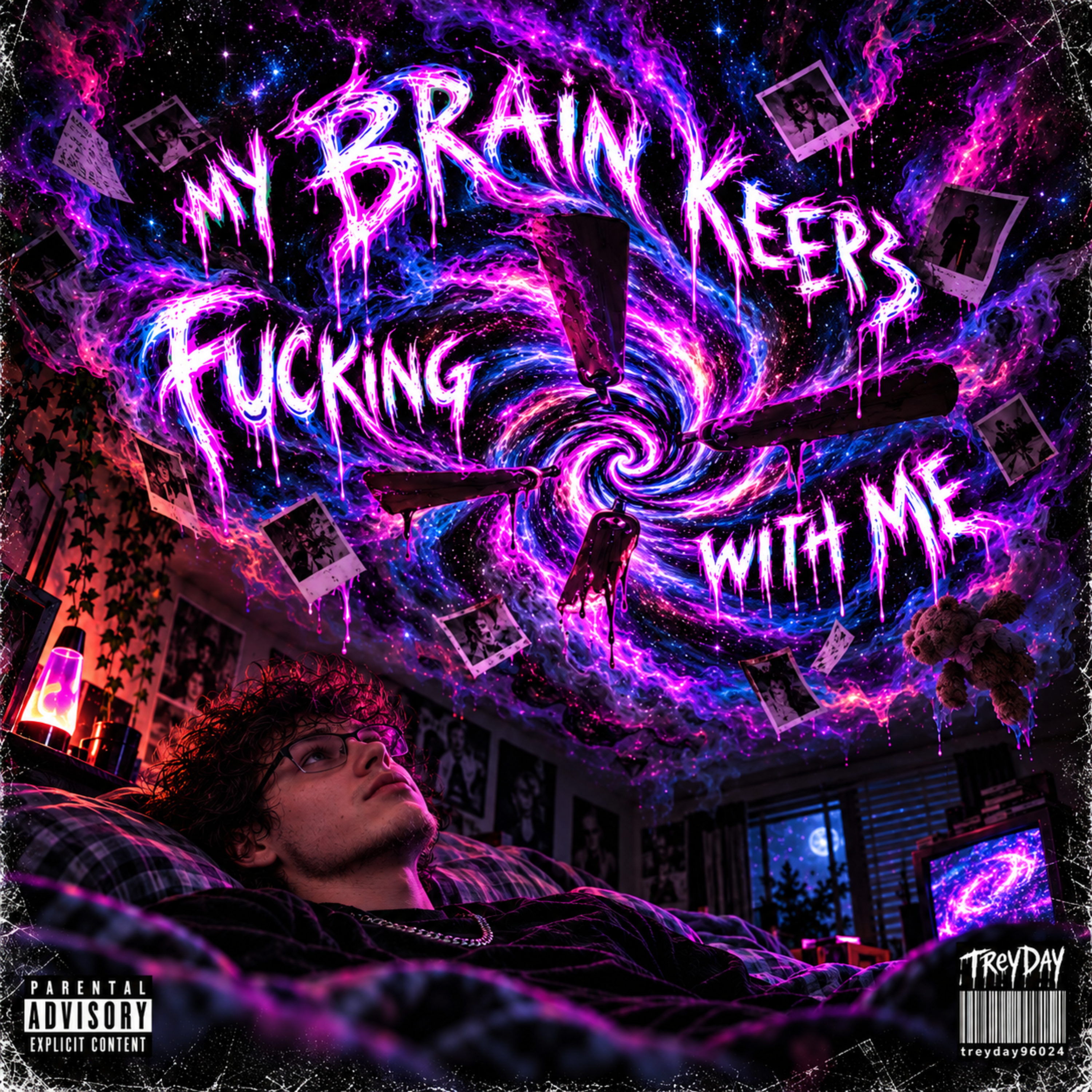 MY BRAIN KEEPS FUCKING WITH ME by TreyDay96024 cover art