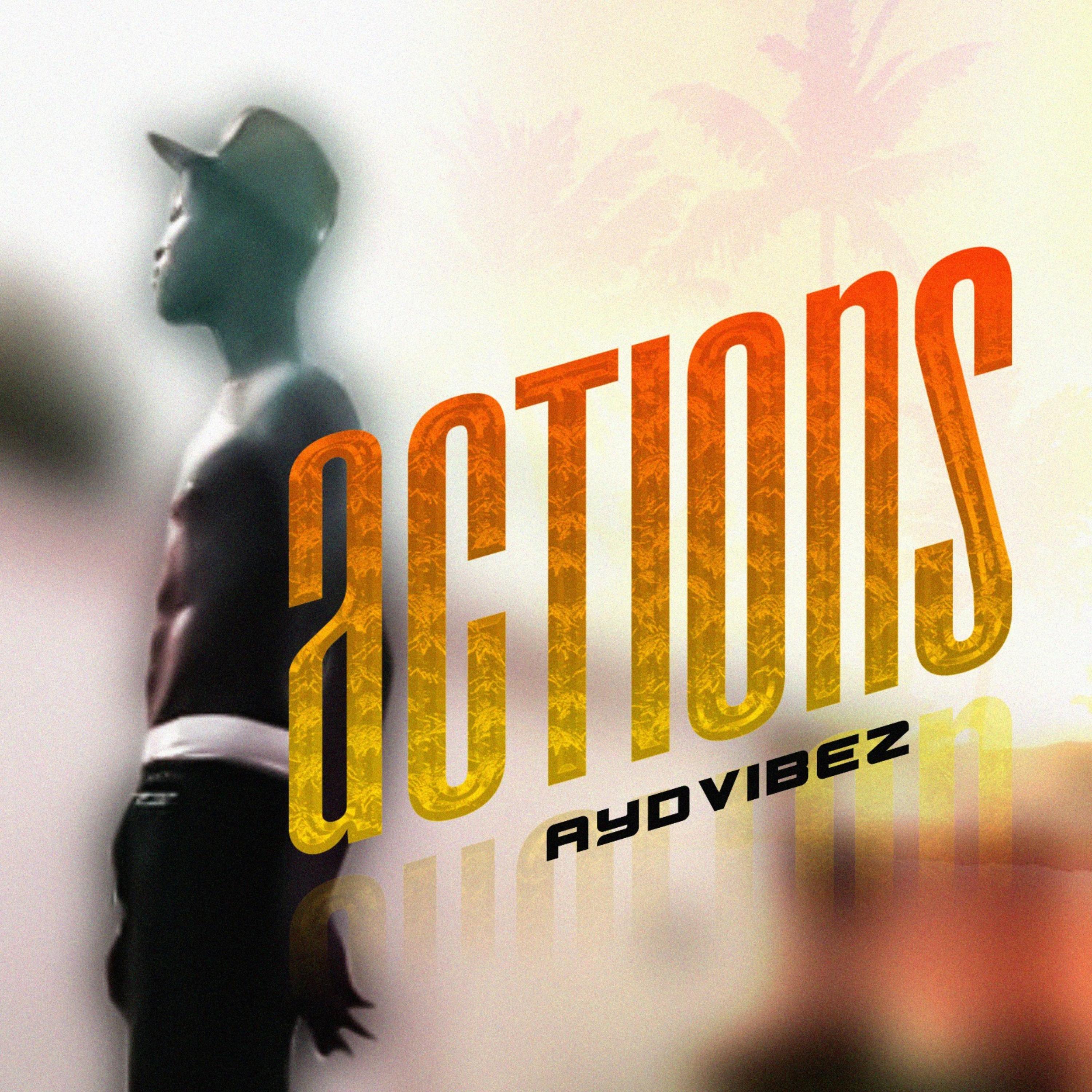Actions by AYDVIBEZ cover art