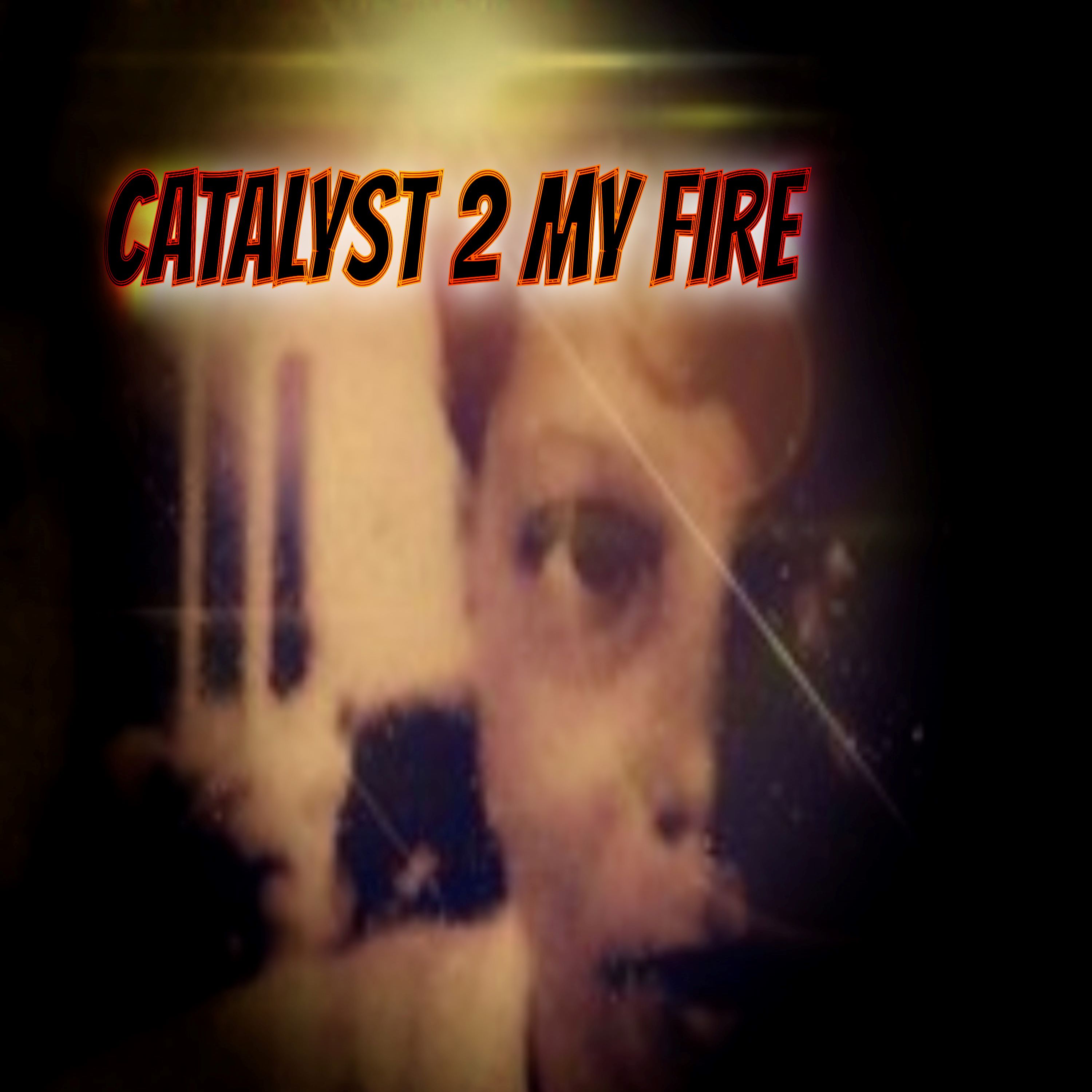 CATALYST 2 MY FIRE artwork