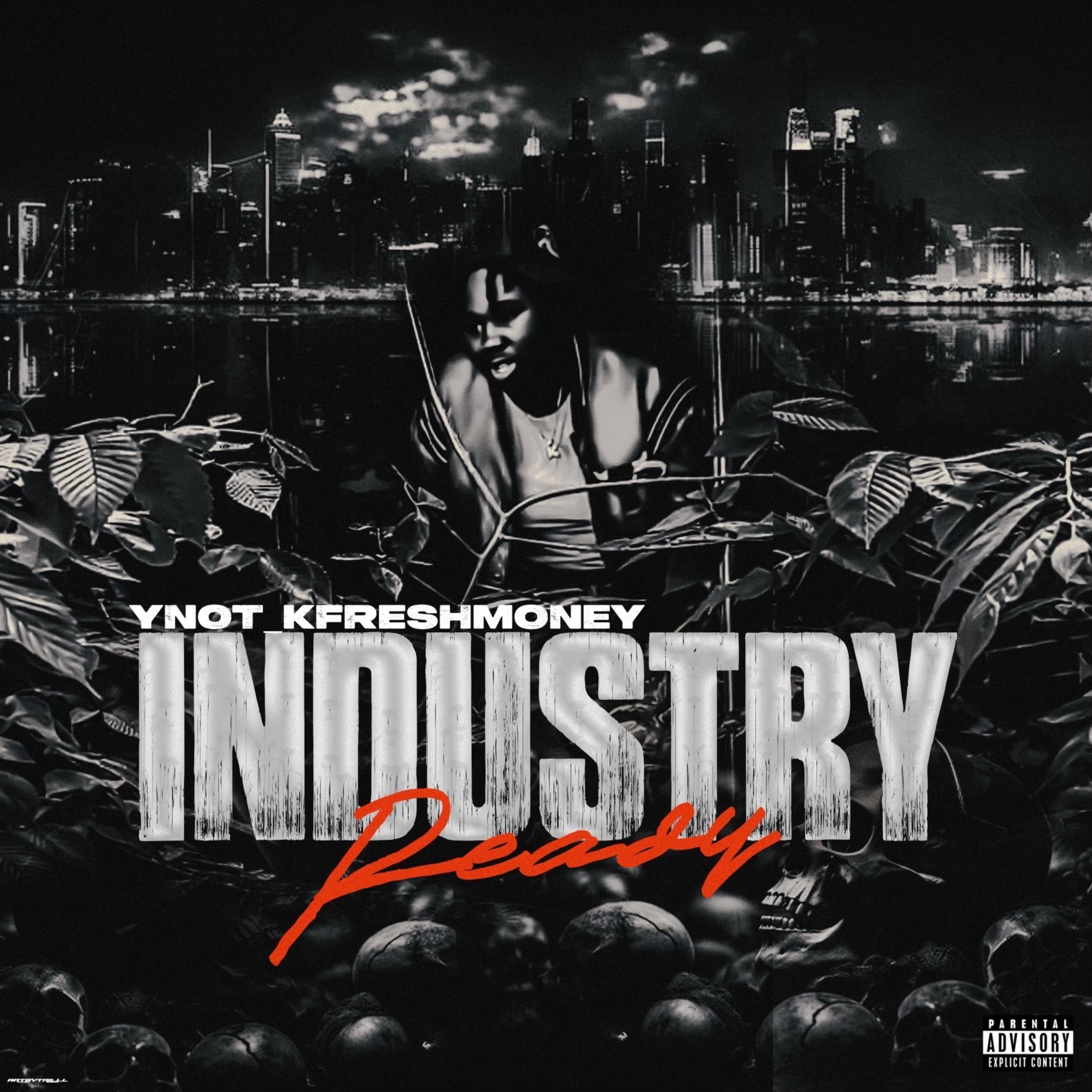 Industry Ready (Reloaded) by Ynot_kfreshmoney cover art