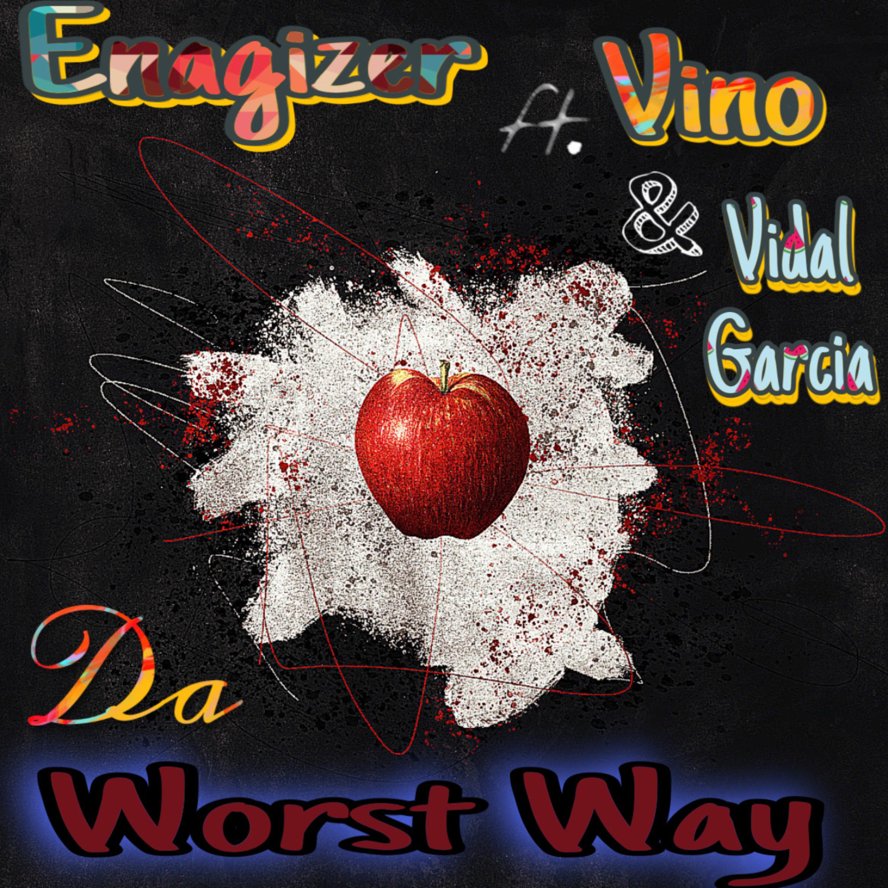 Da Worst Way by Enagizer cover art