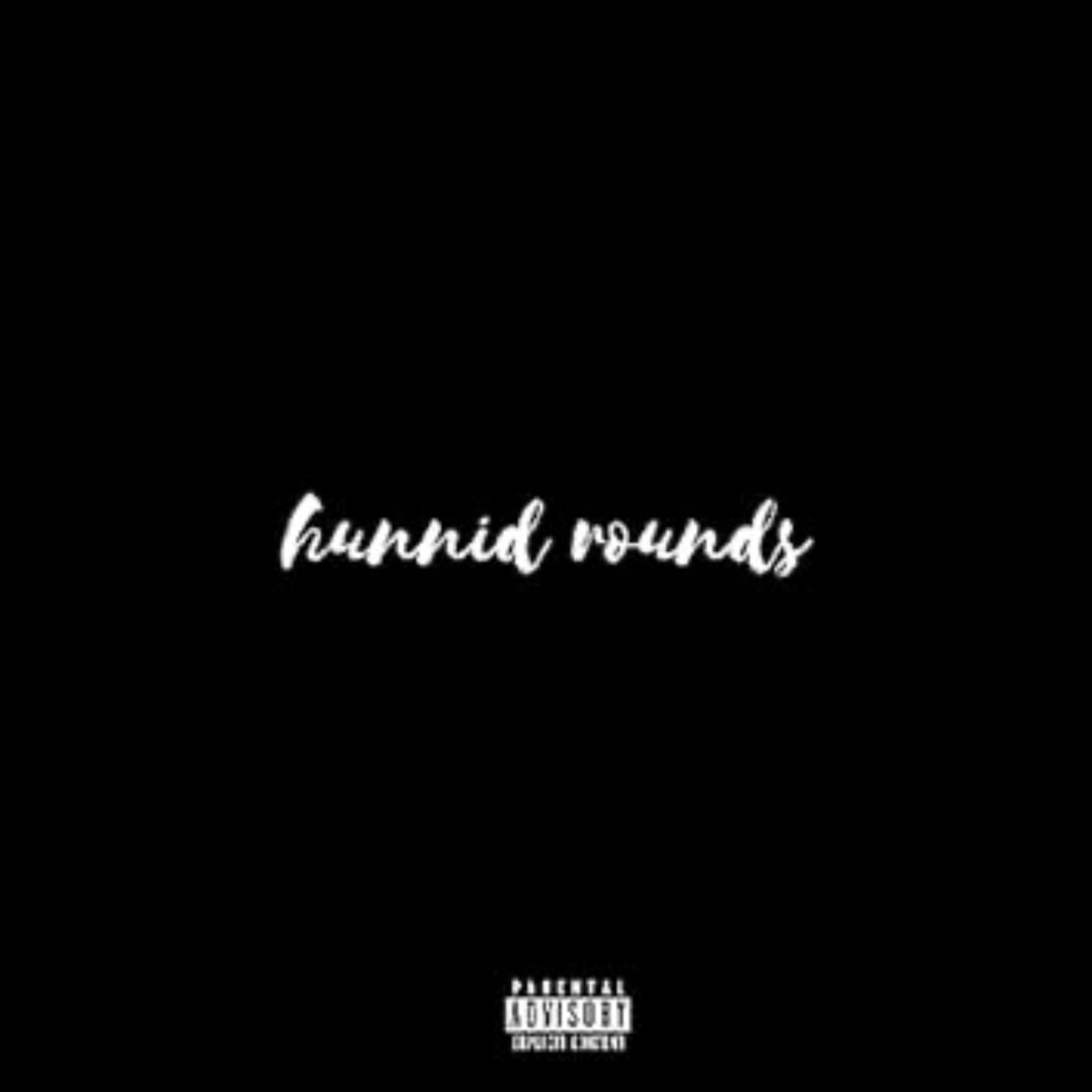 Hunnid Rounds artwork