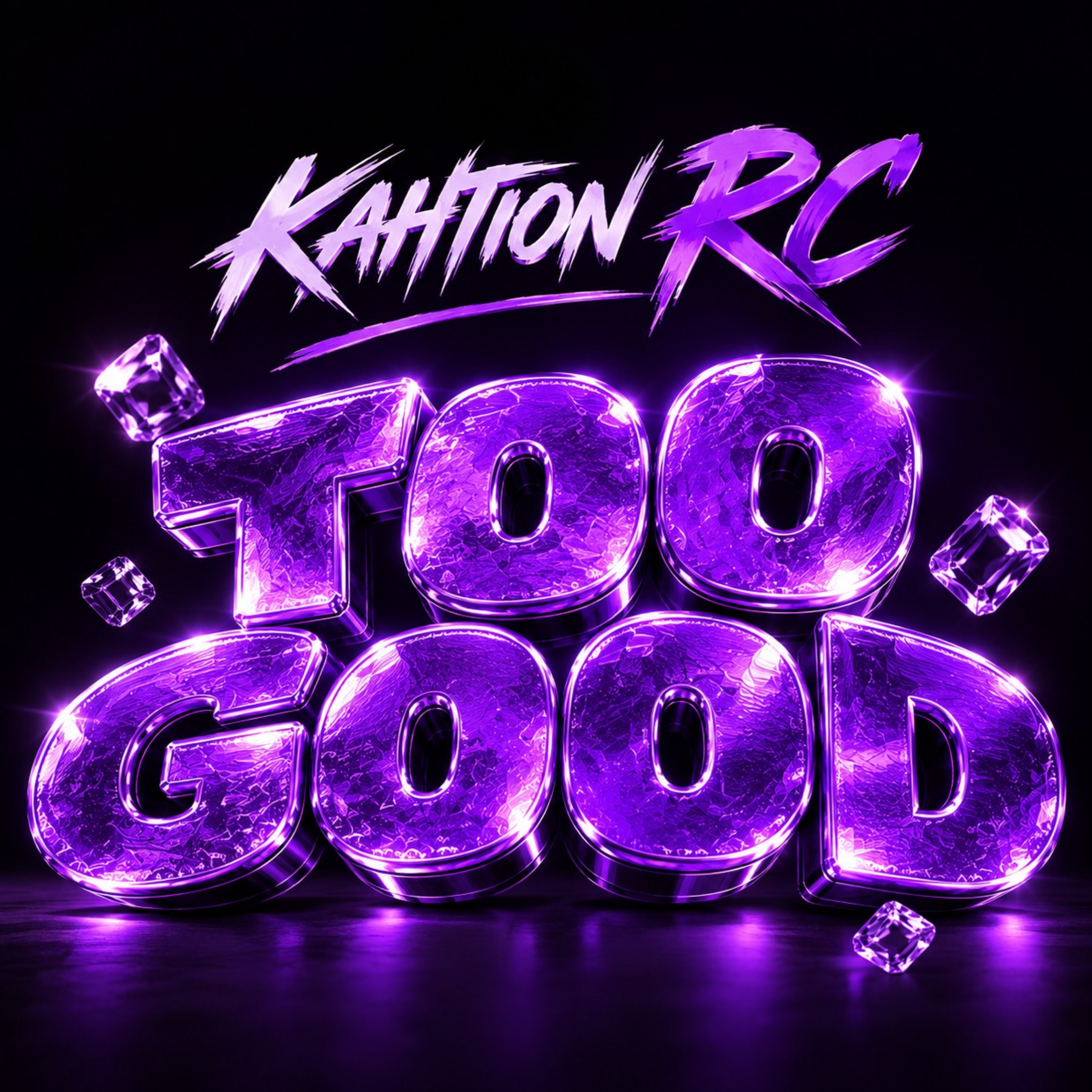 Too Good demo by Kahtion RC cover art