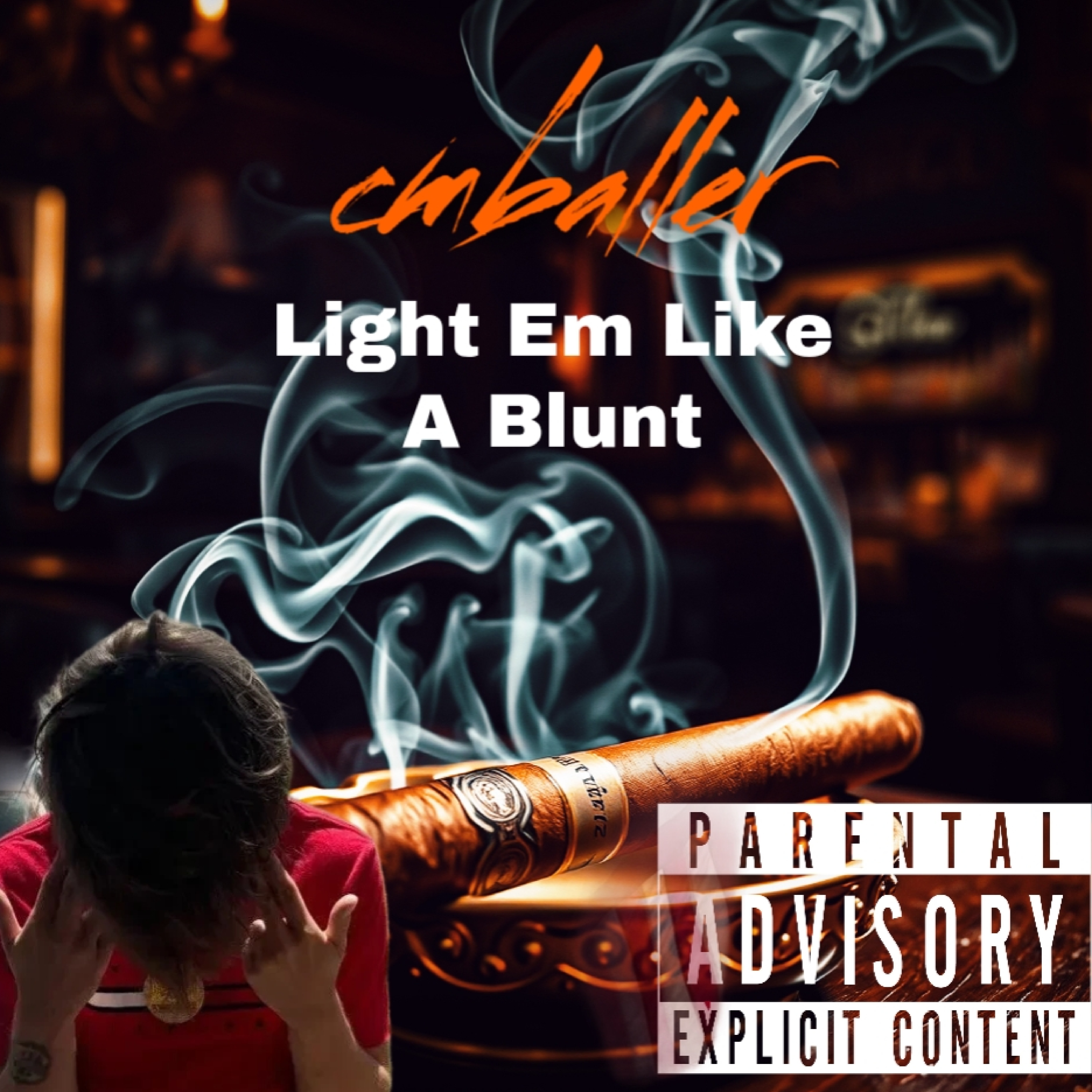 Light Em Like  A Blunt by Cmballer cover art