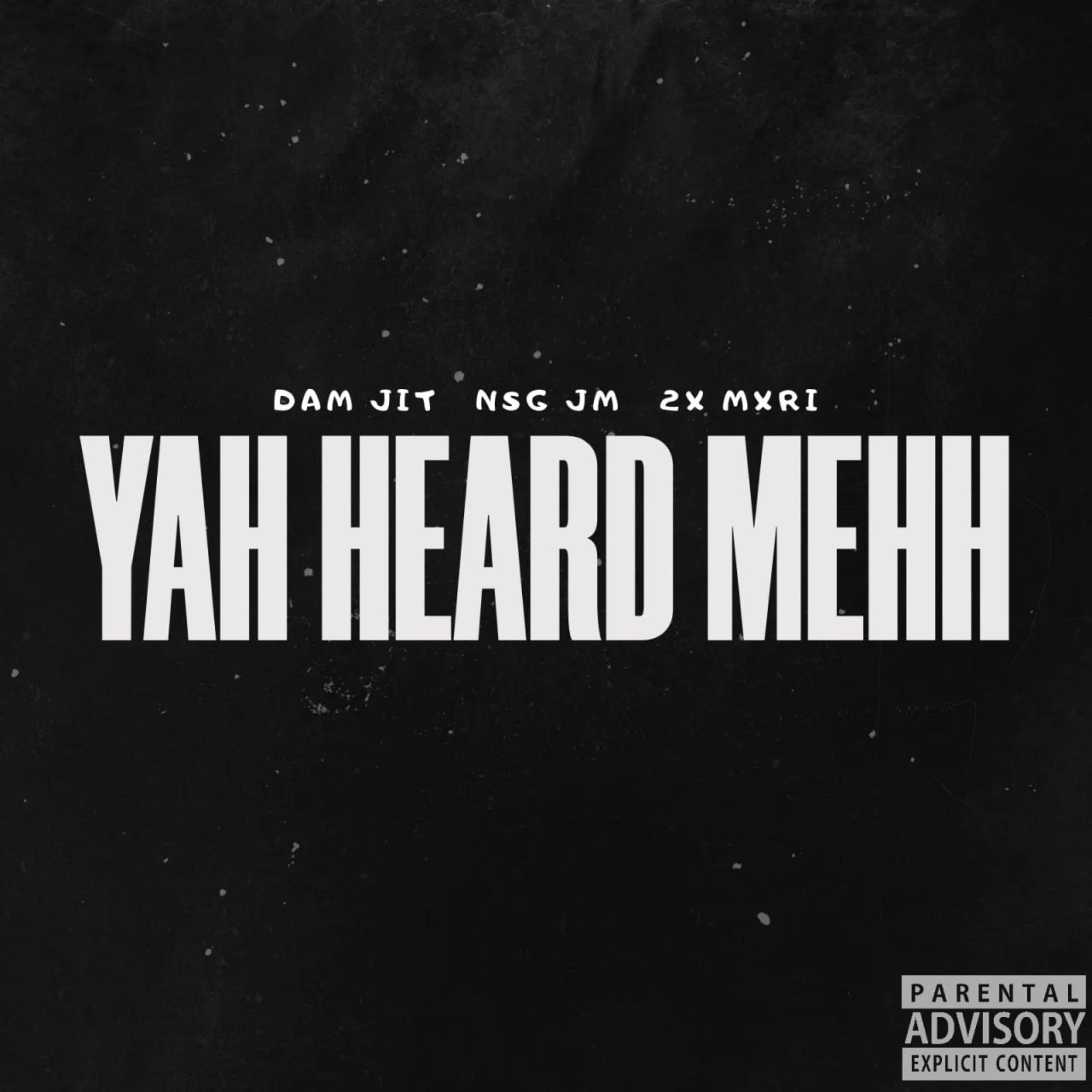 Yah Heard Mehh artwork