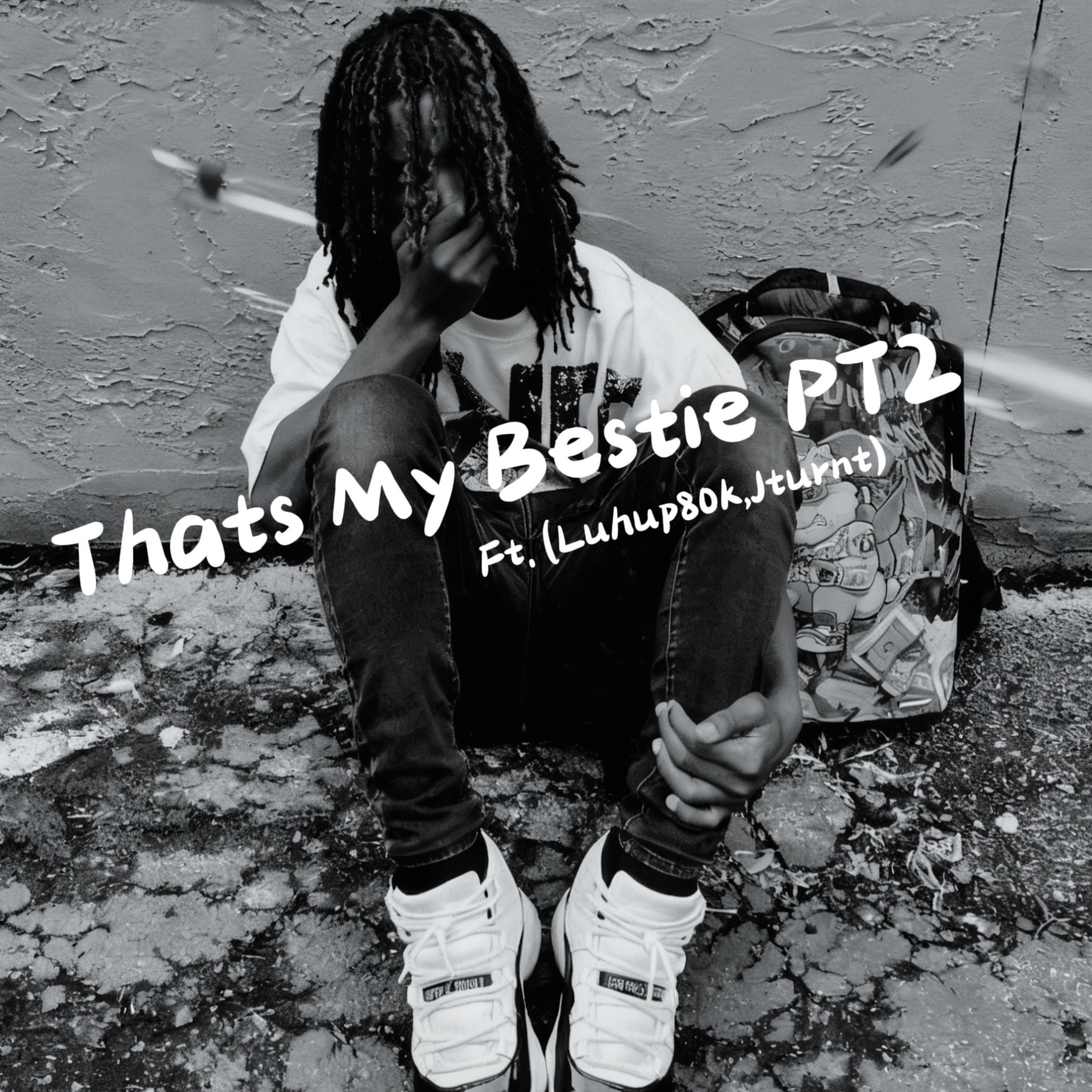 Thats My Bestie Pt2 artwork