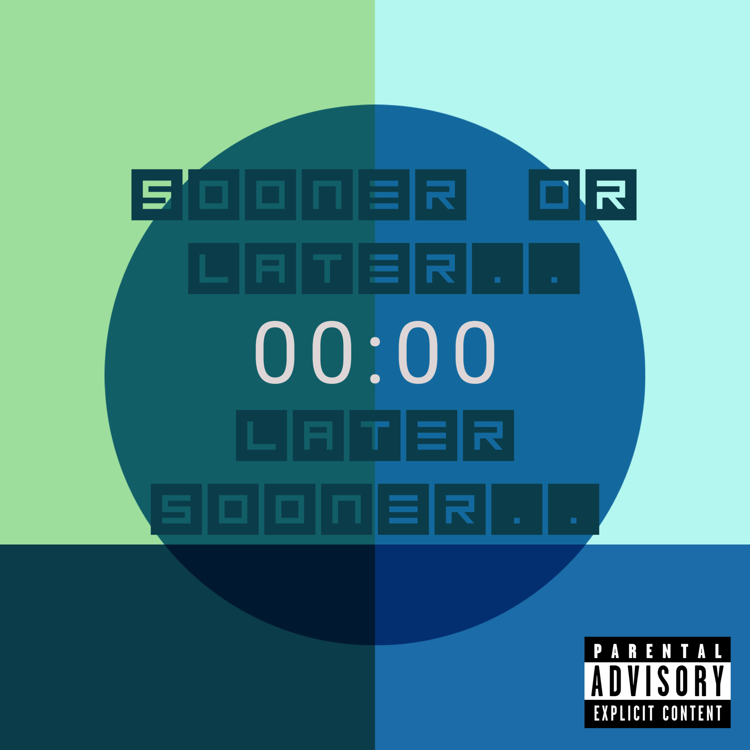 Sooner Or Later Later Sooner artwork