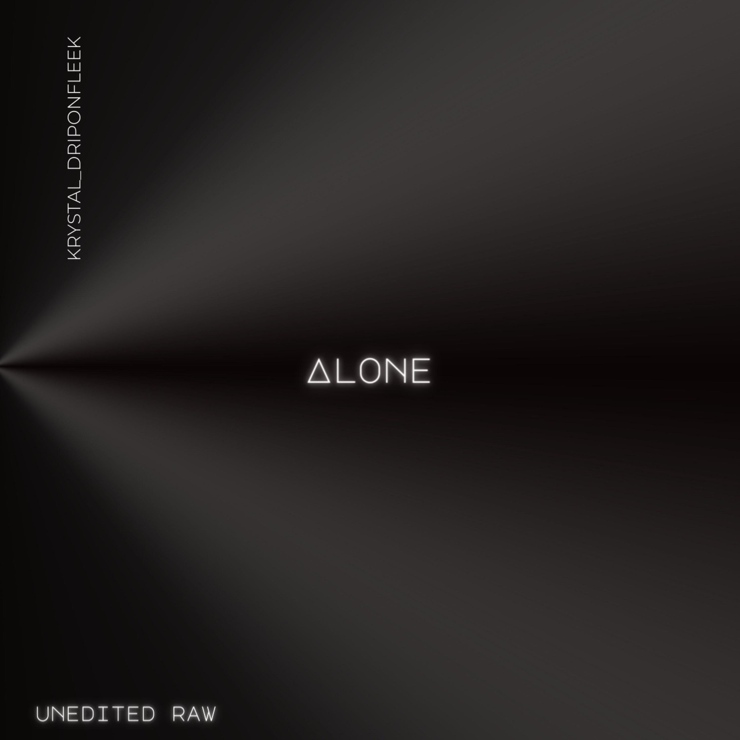 ALONE by Krystal_DRIPONFLEEK cover art