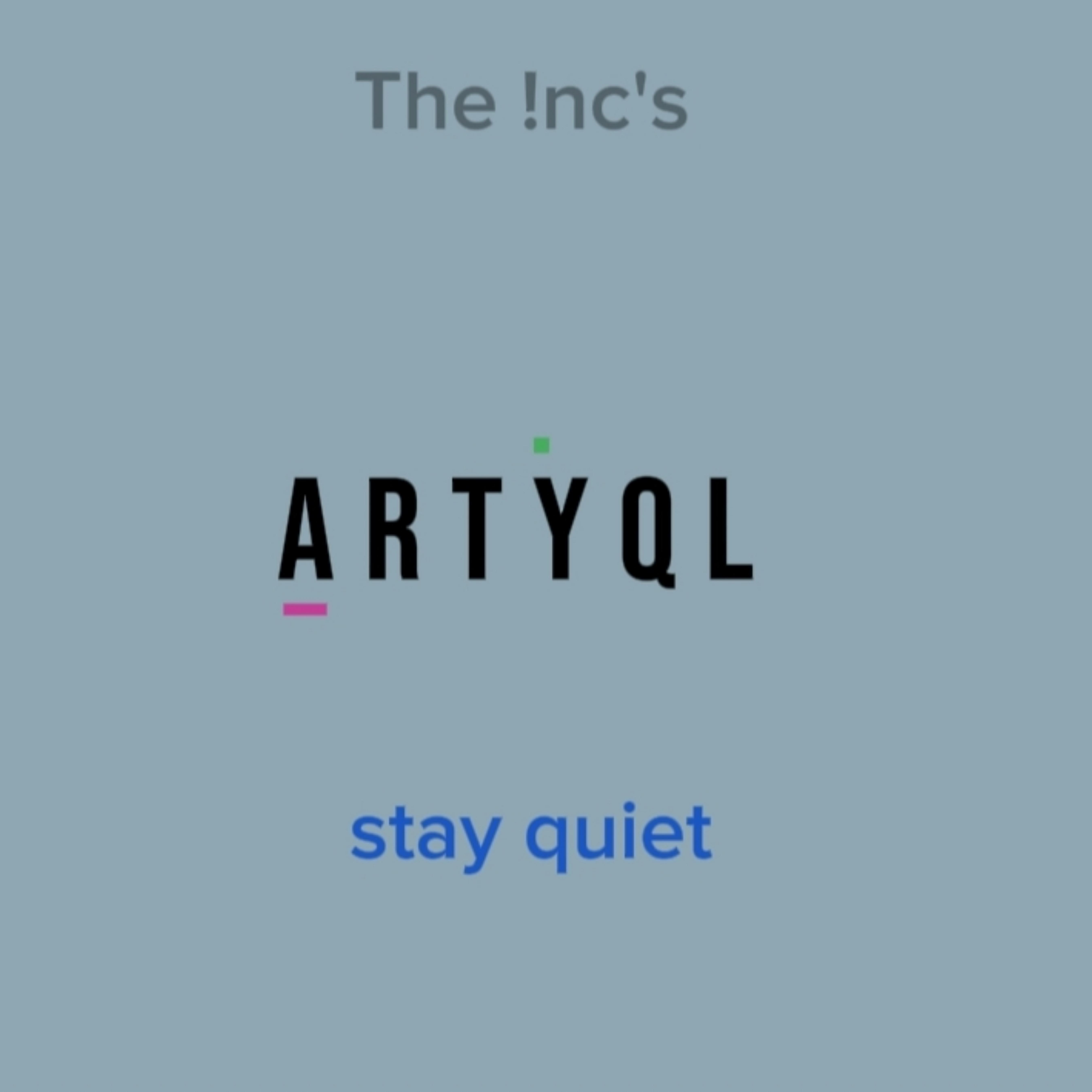 stay quiet artwork