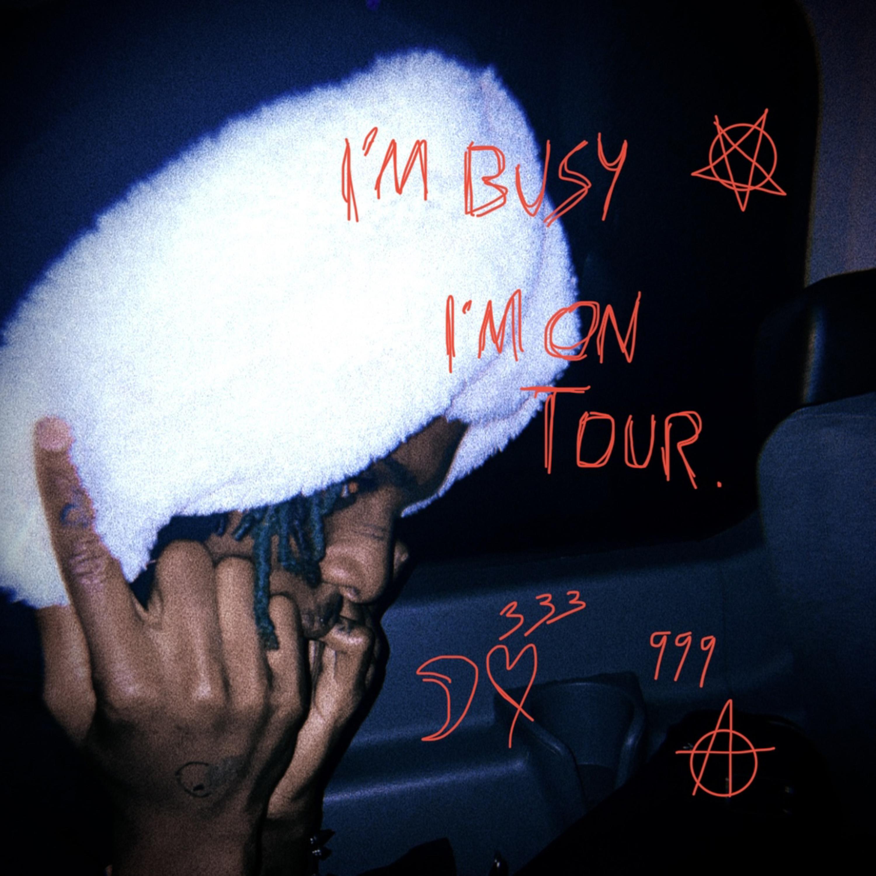 im busy im on tour. artwork