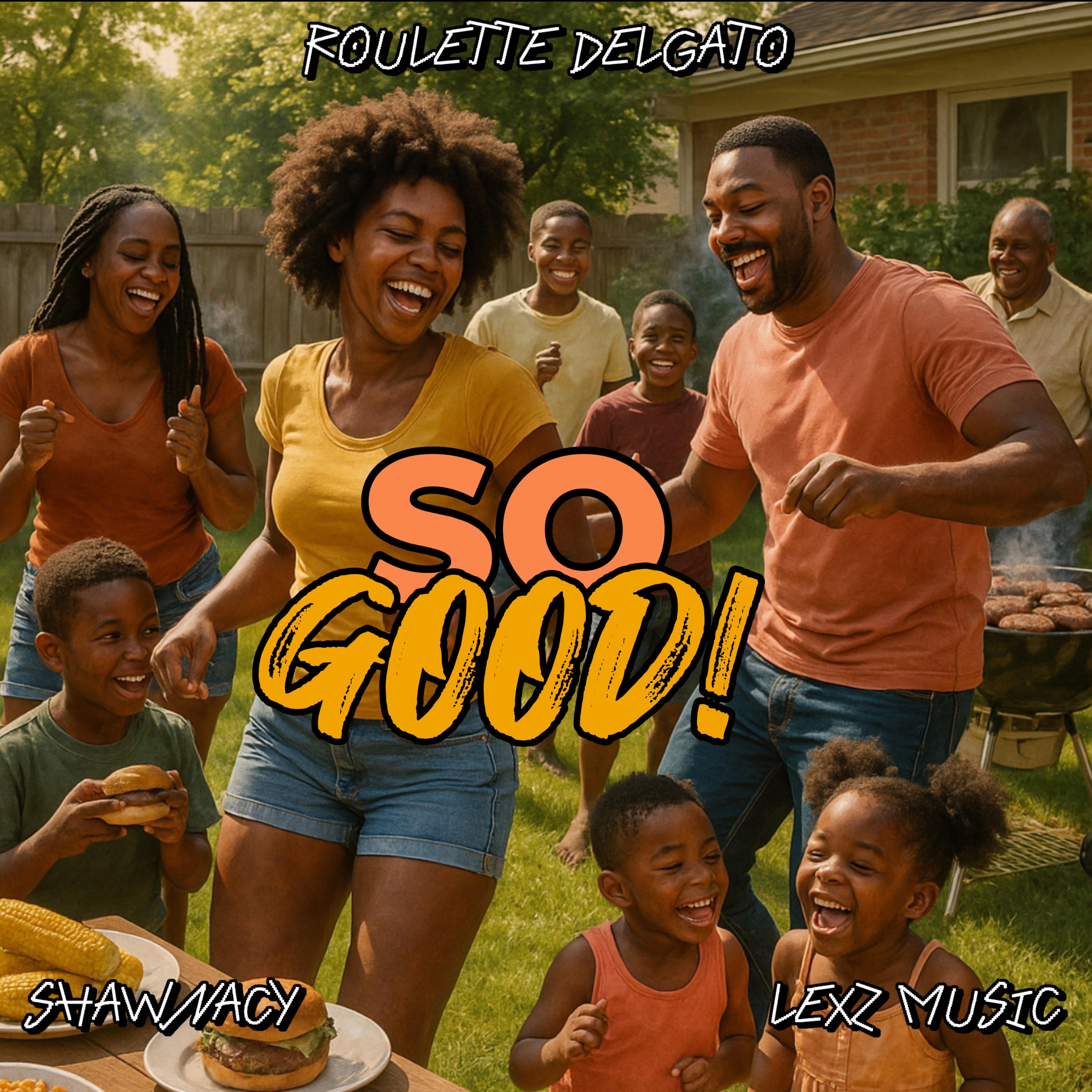So Good by Roulette Delgato cover art