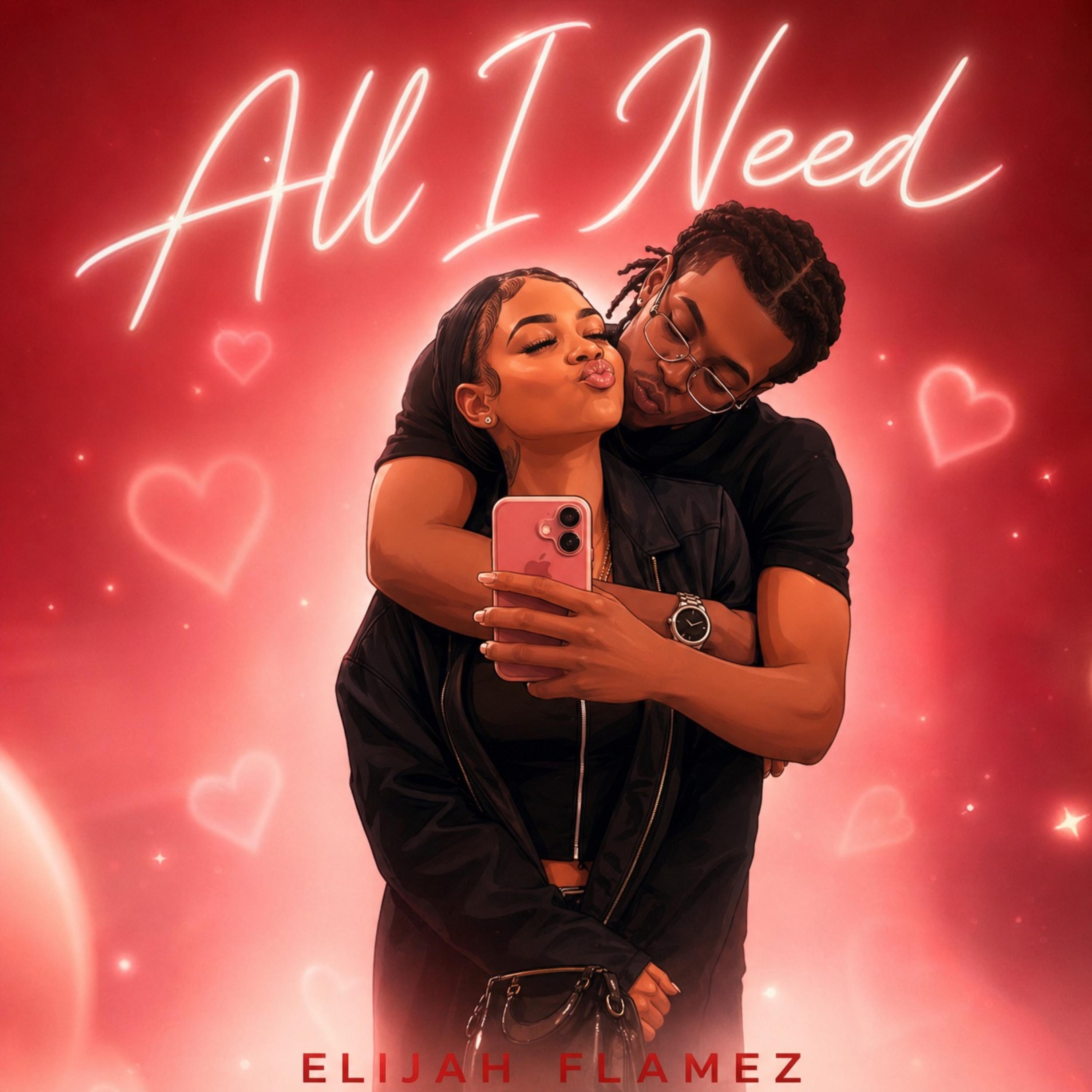 All I Need by Elijah Flamez cover art