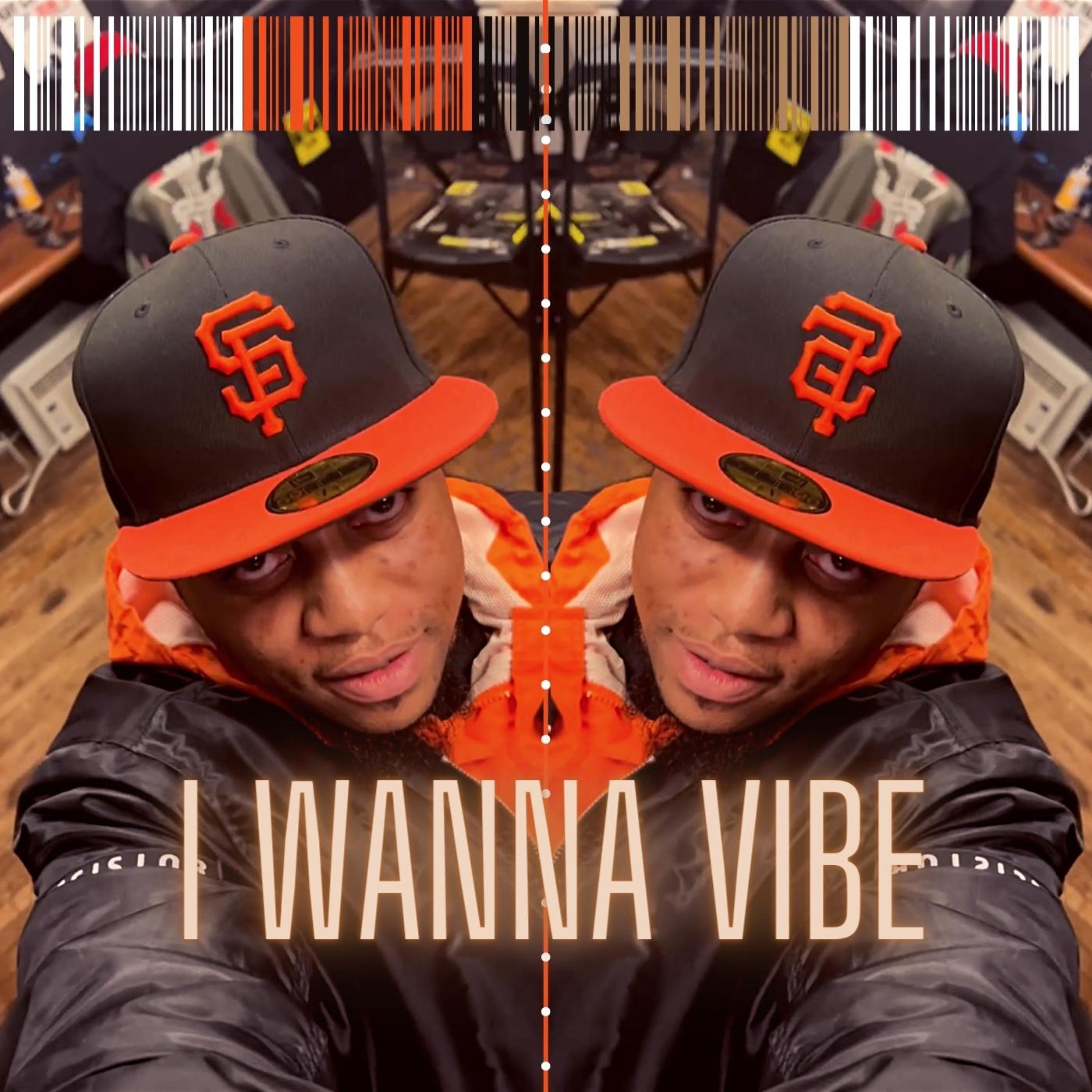 I Wanna Vibe artwork