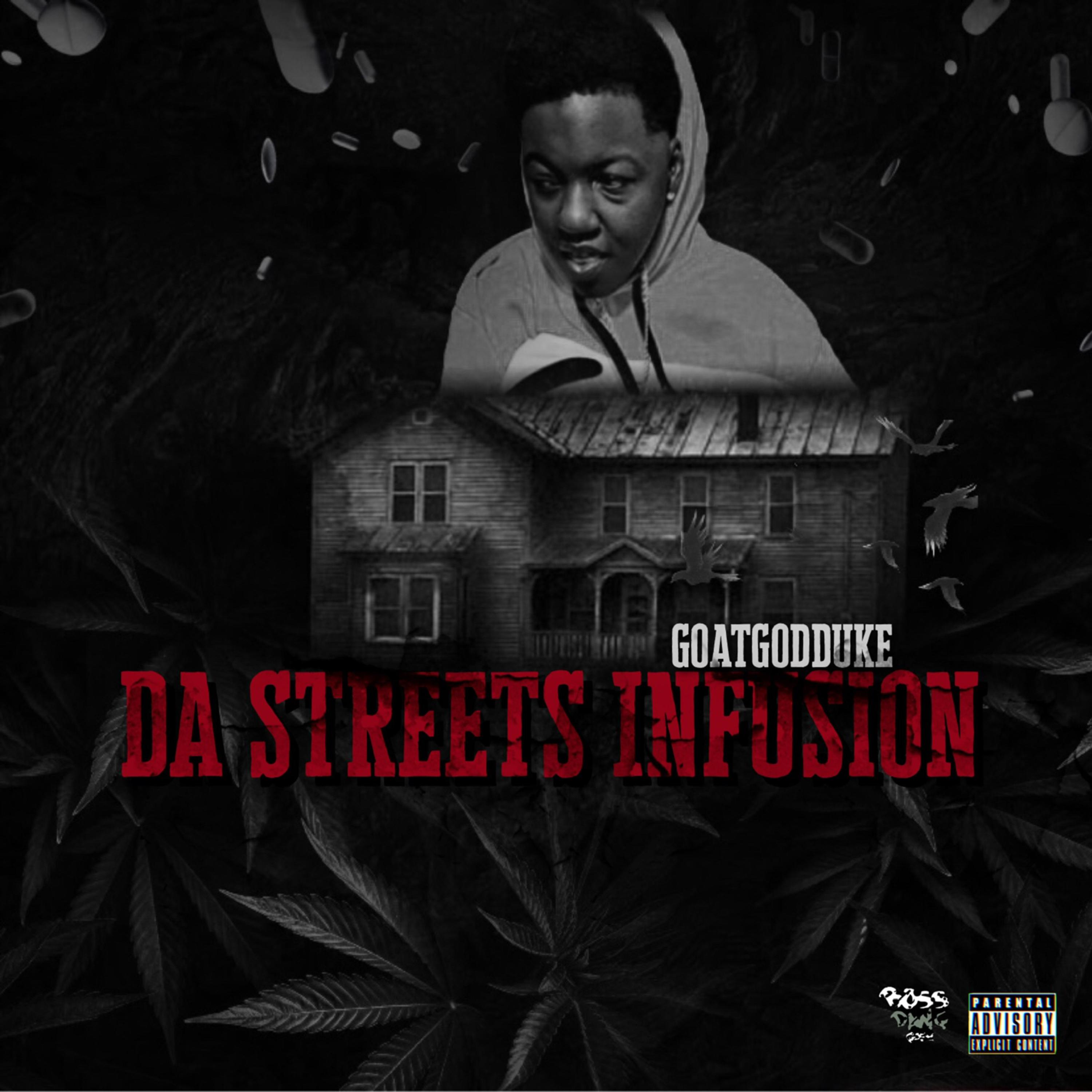 Da Streets Infusion by GoatGodDuke cover art