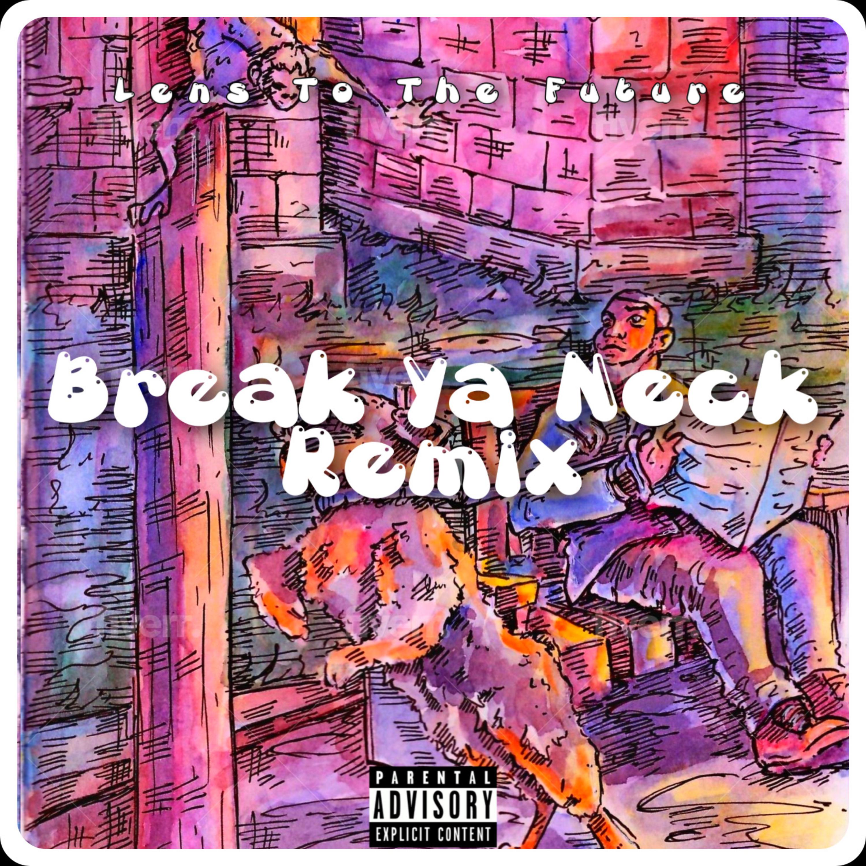 Break Ya Neck artwork