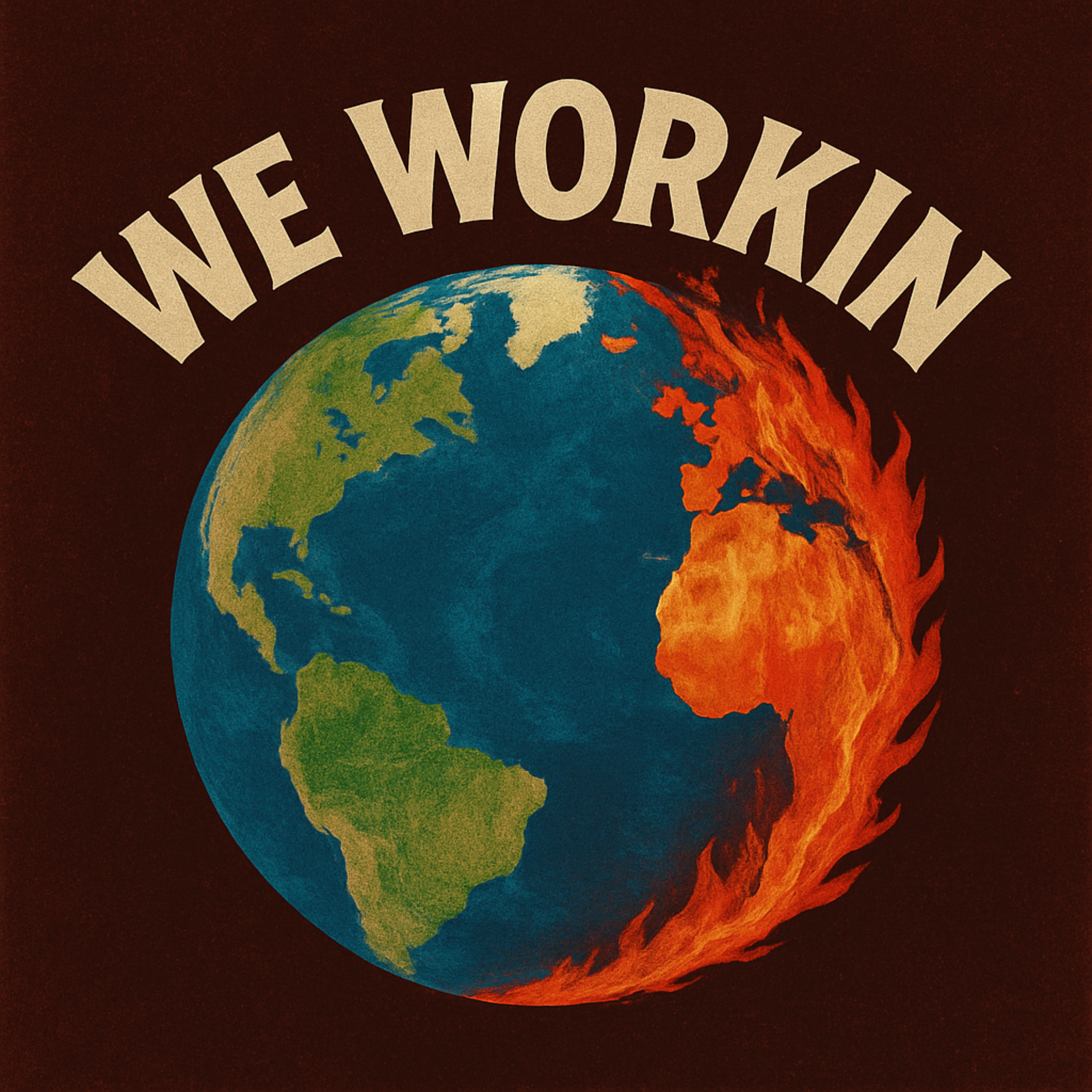 WE WORKIN artwork