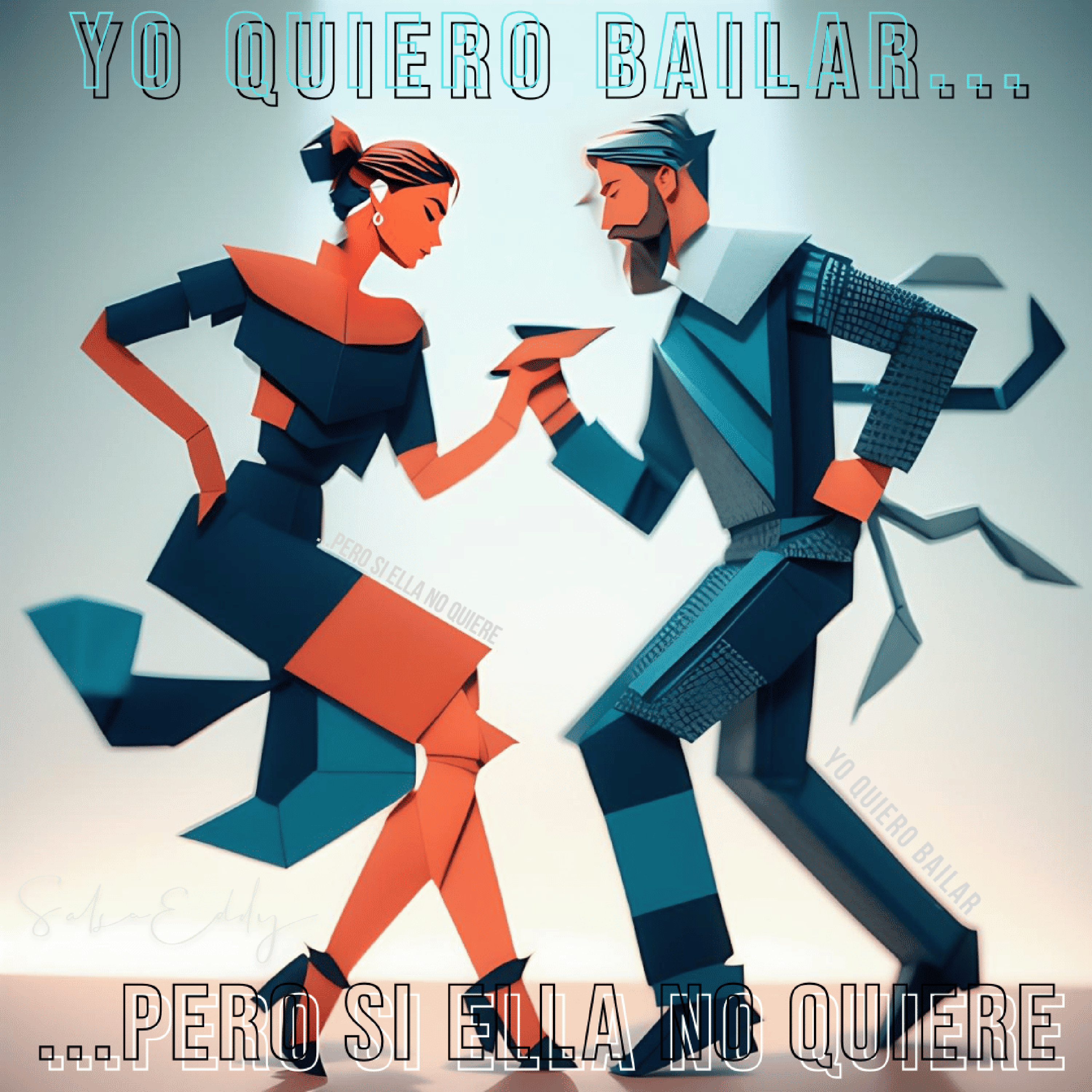 Yo Quiero Bailar (Pero Si Ella No Quiere) artwork