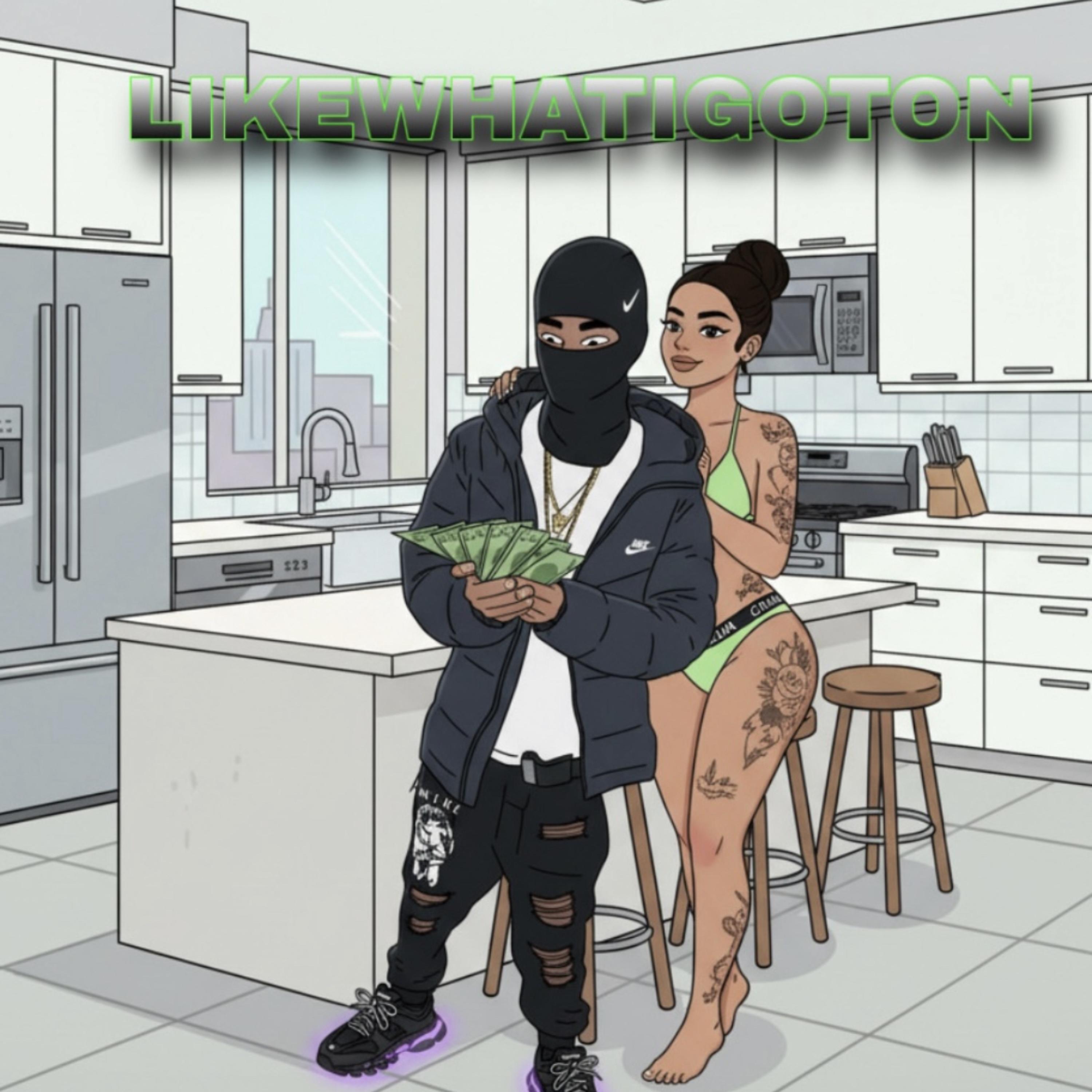 LikeWhatIGotOn artwork