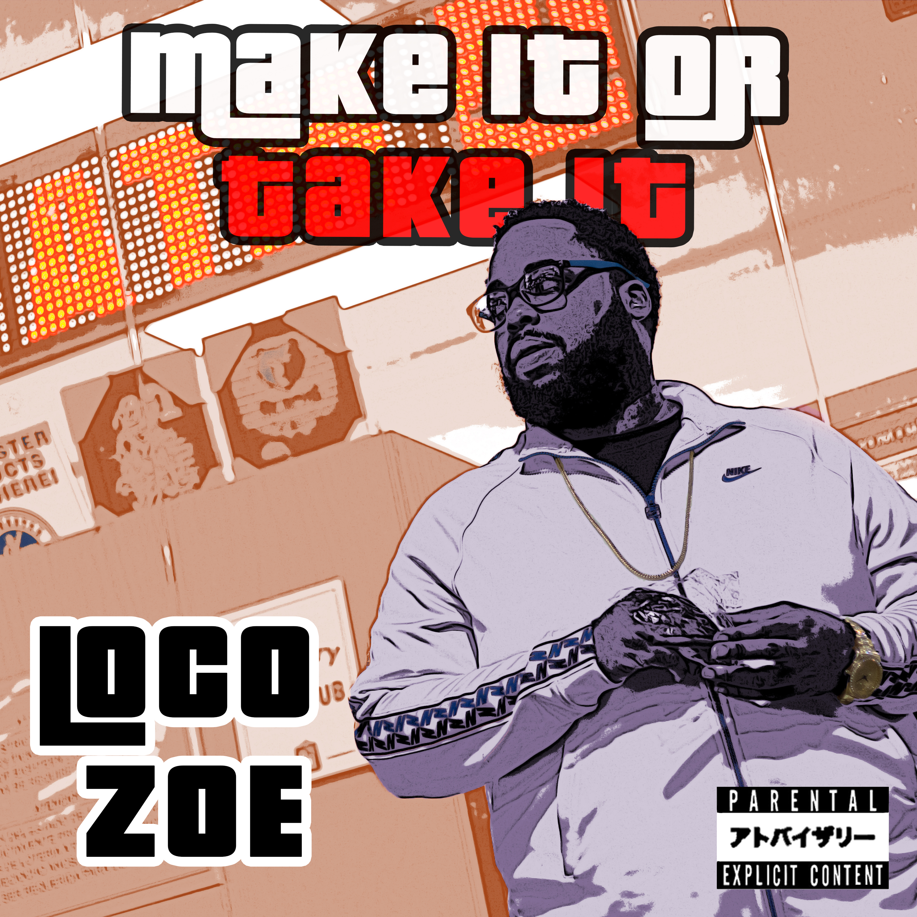 Make It Or Take It by Loco Zoe cover art