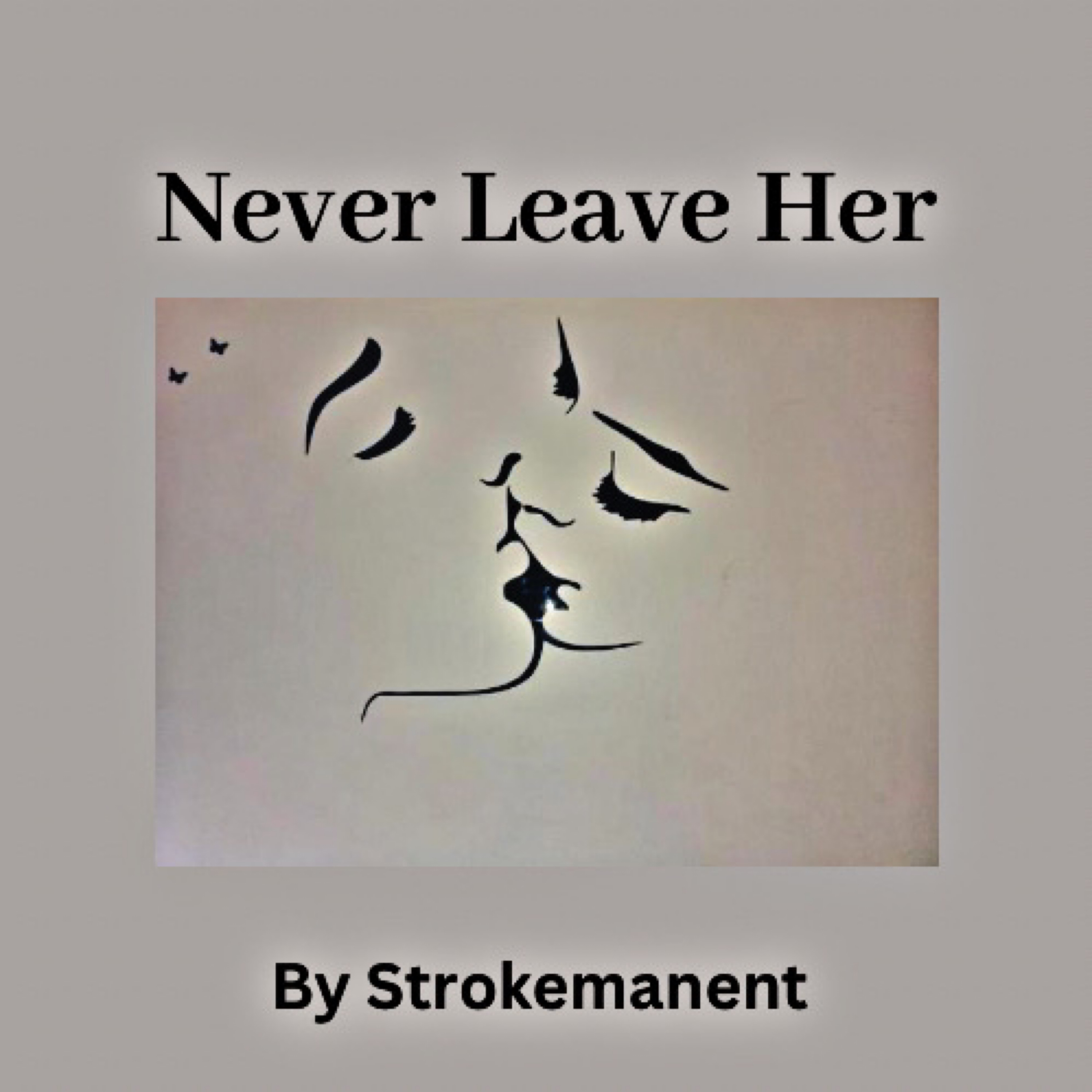 Never Leave Her artwork