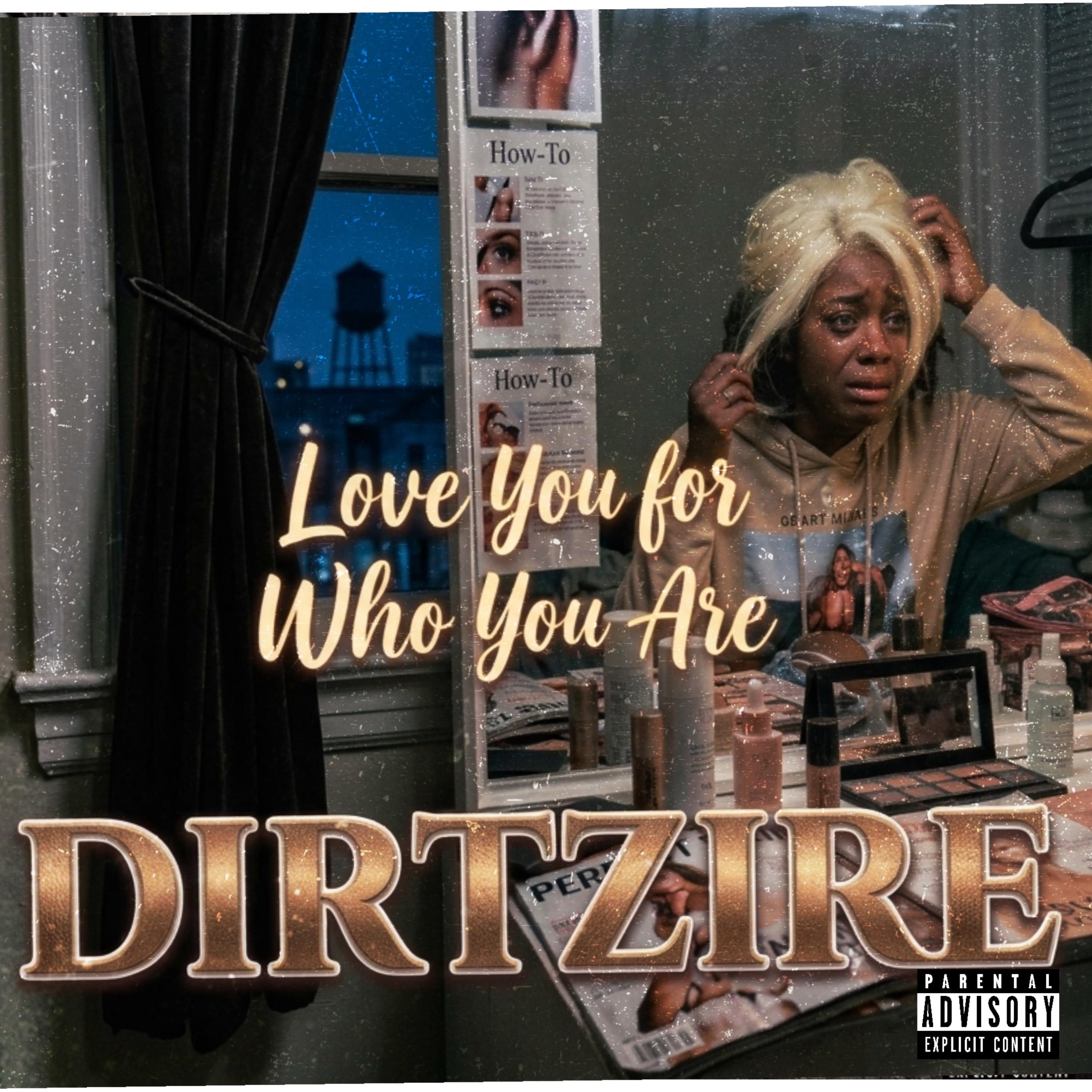 Love You For Who You Are by Dirtzire cover art