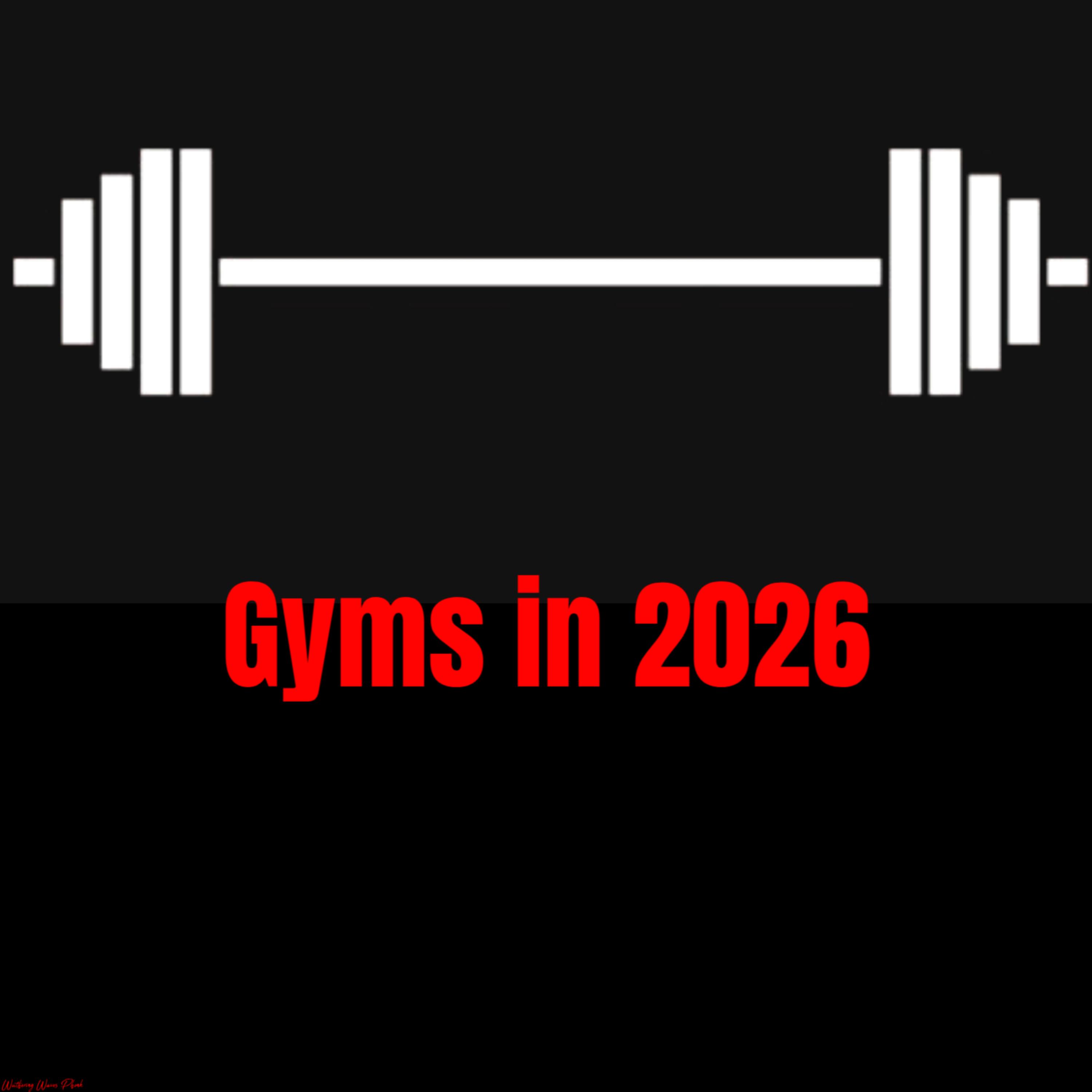 Gyms in 2026 artwork