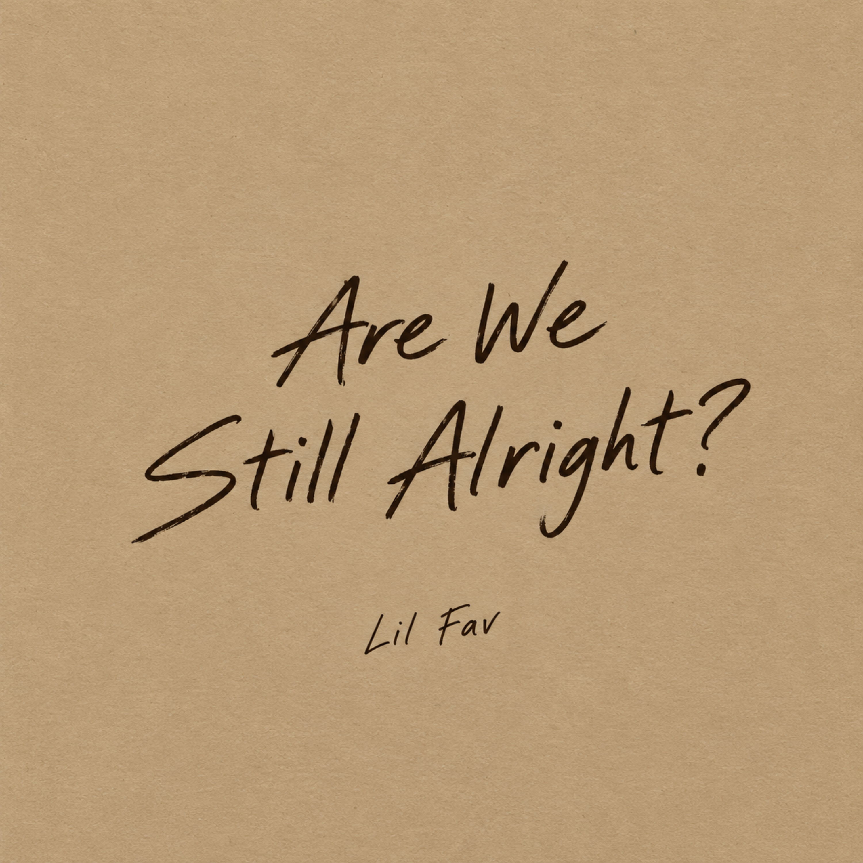Are We Still Alright by Lil Fav cover art