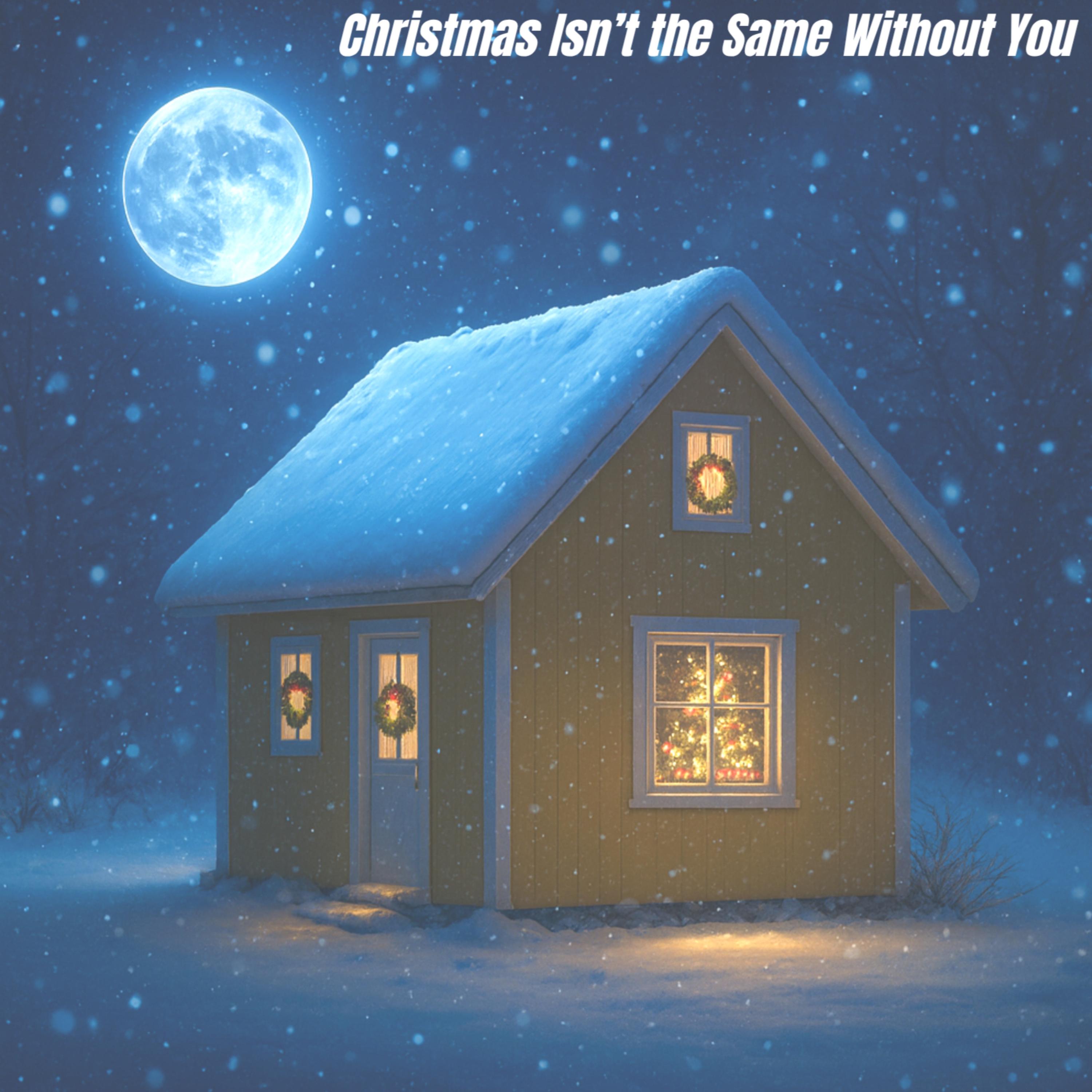 Christmas Isn’t the Same Without You artwork