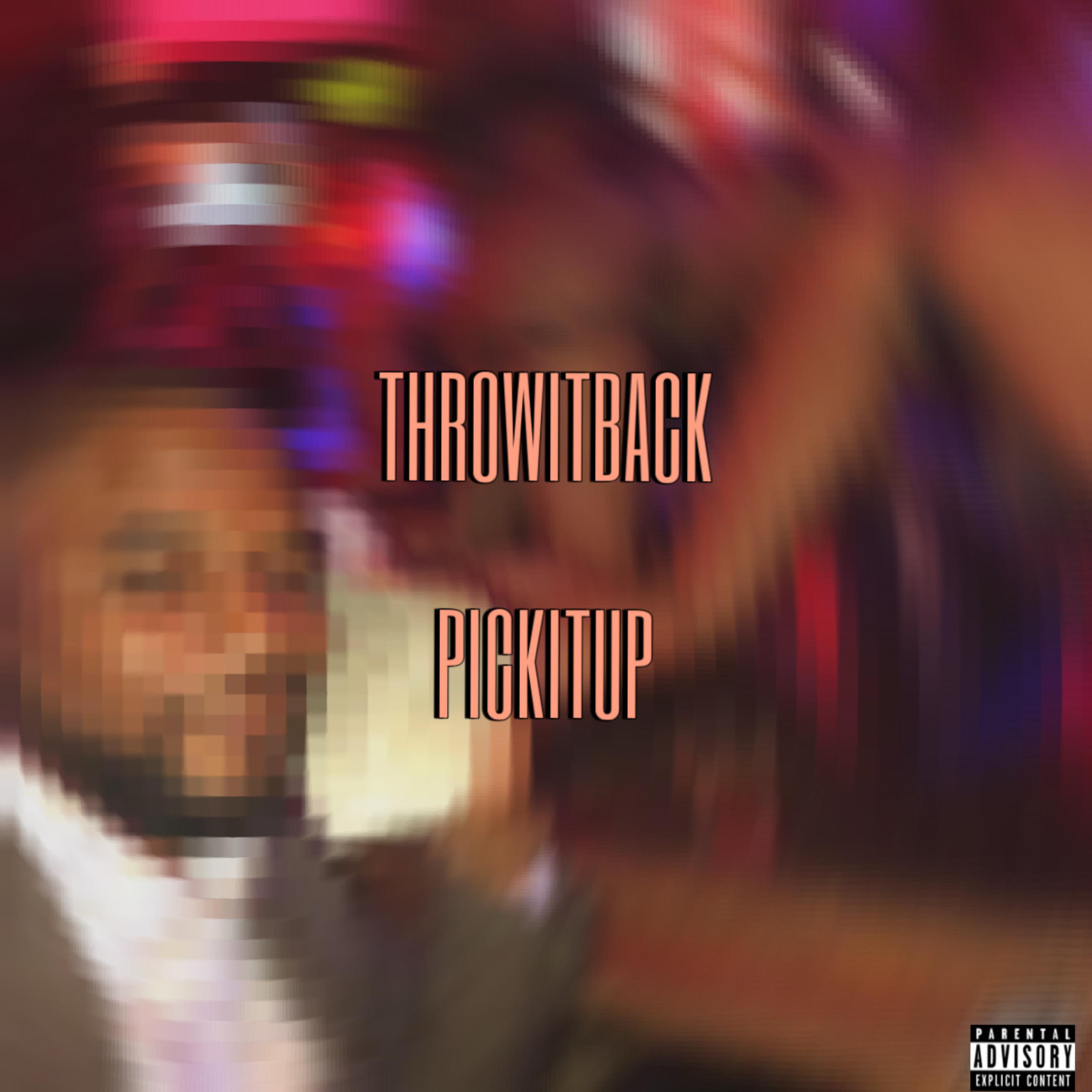 THROWITBACK // PICKITUP artwork