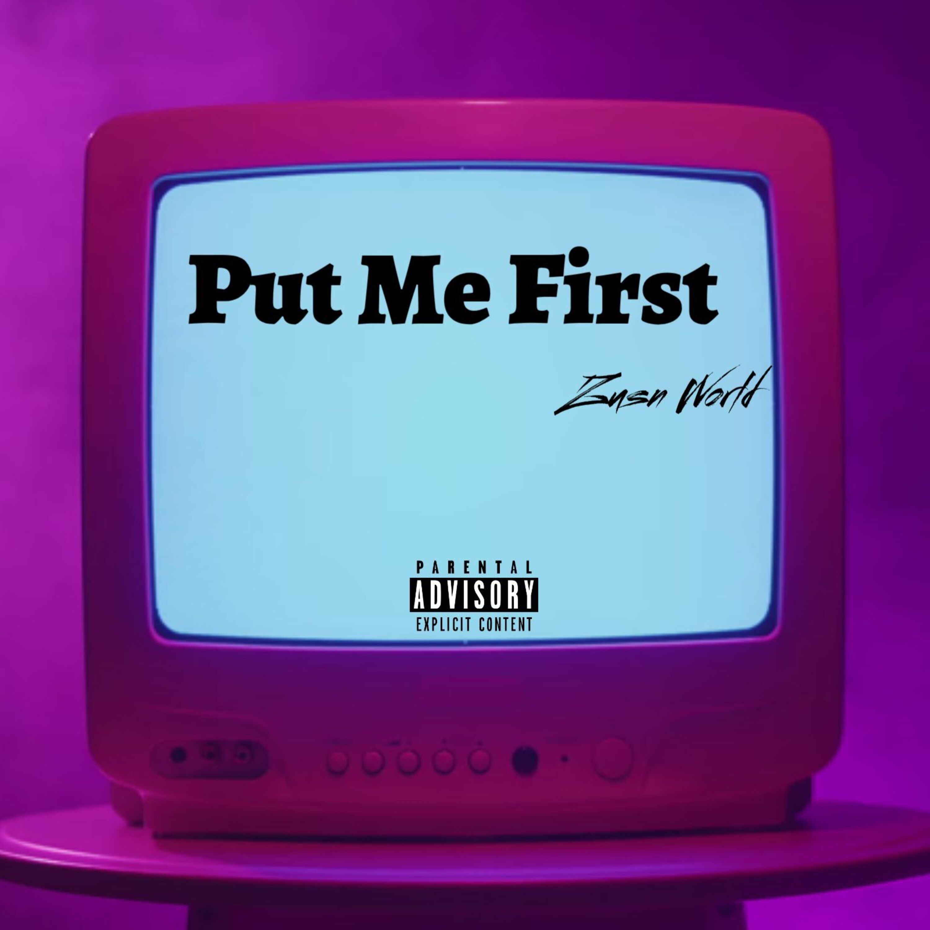Put Me First by Zuan World cover art