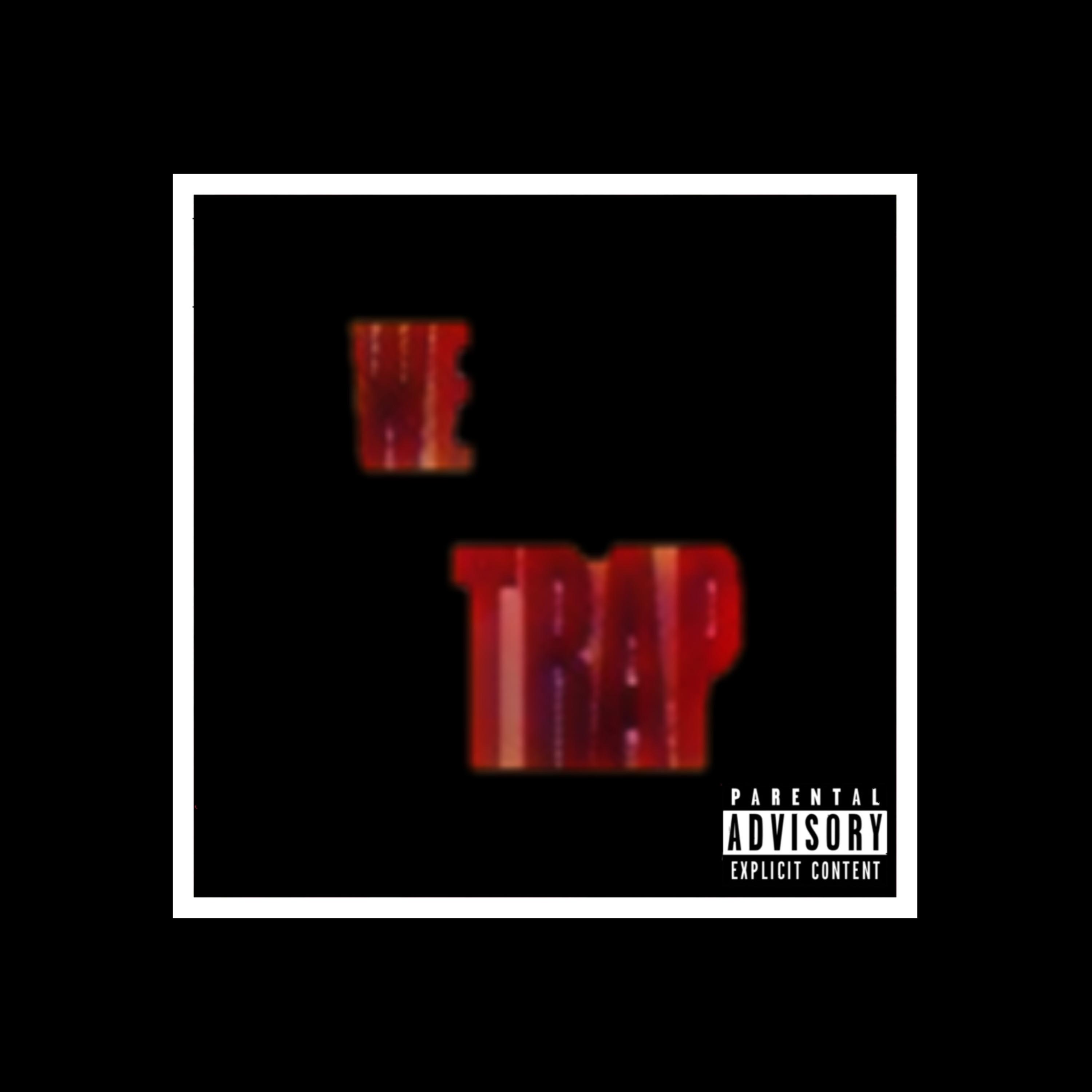 WE TRAP, YOU DONT artwork