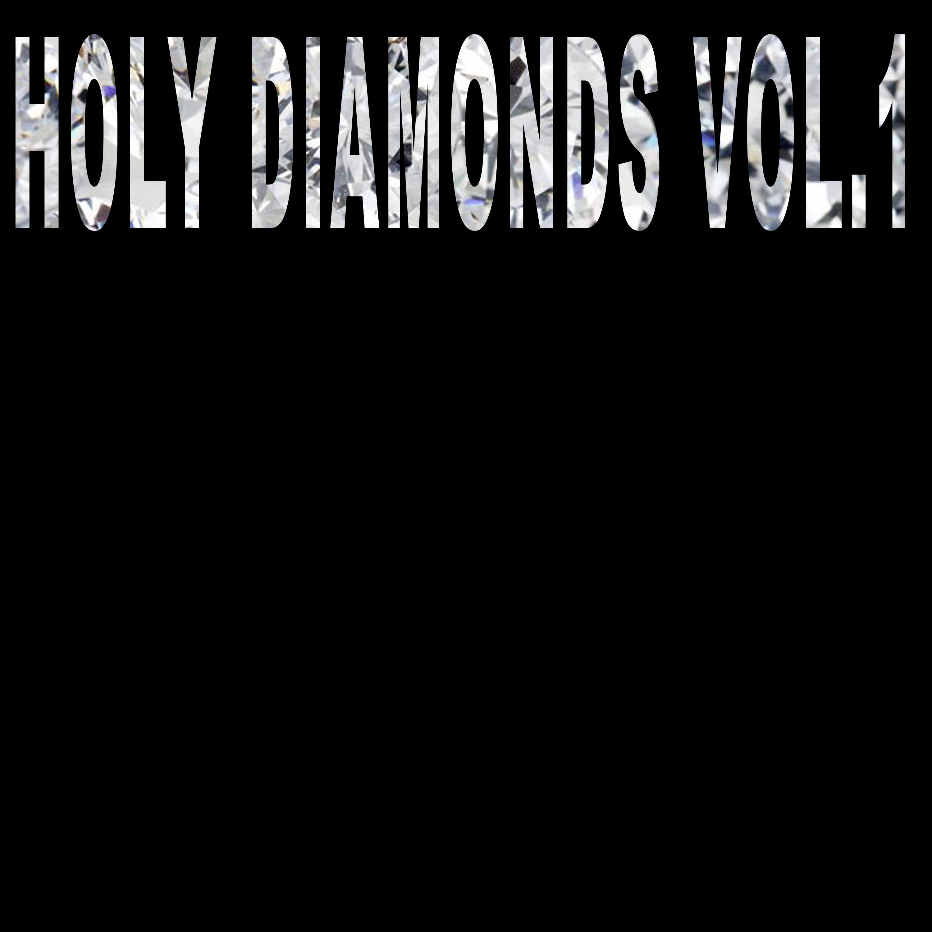 Holy Diamonds, Vol. 1 artwork