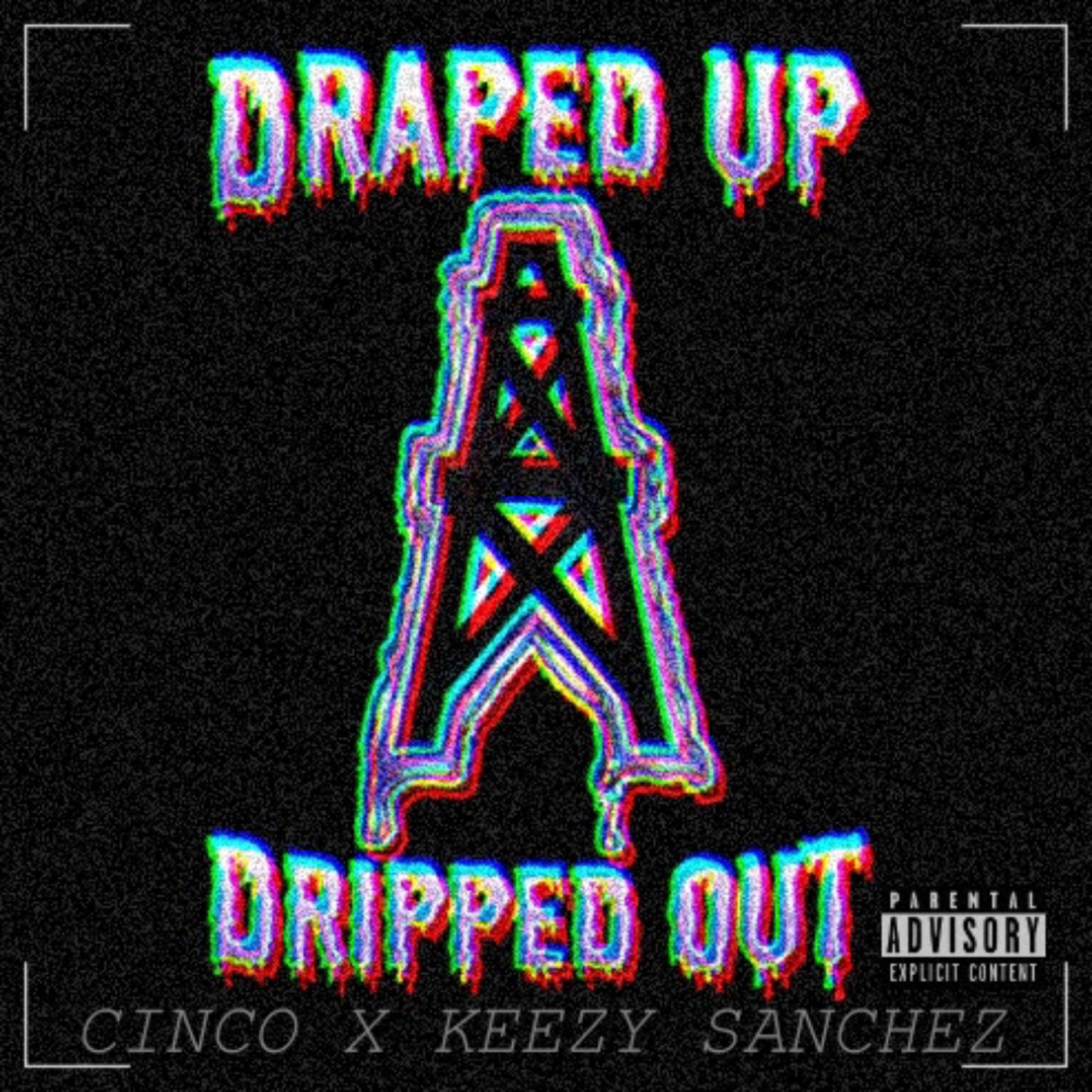Draped Up Dripped Out artwork